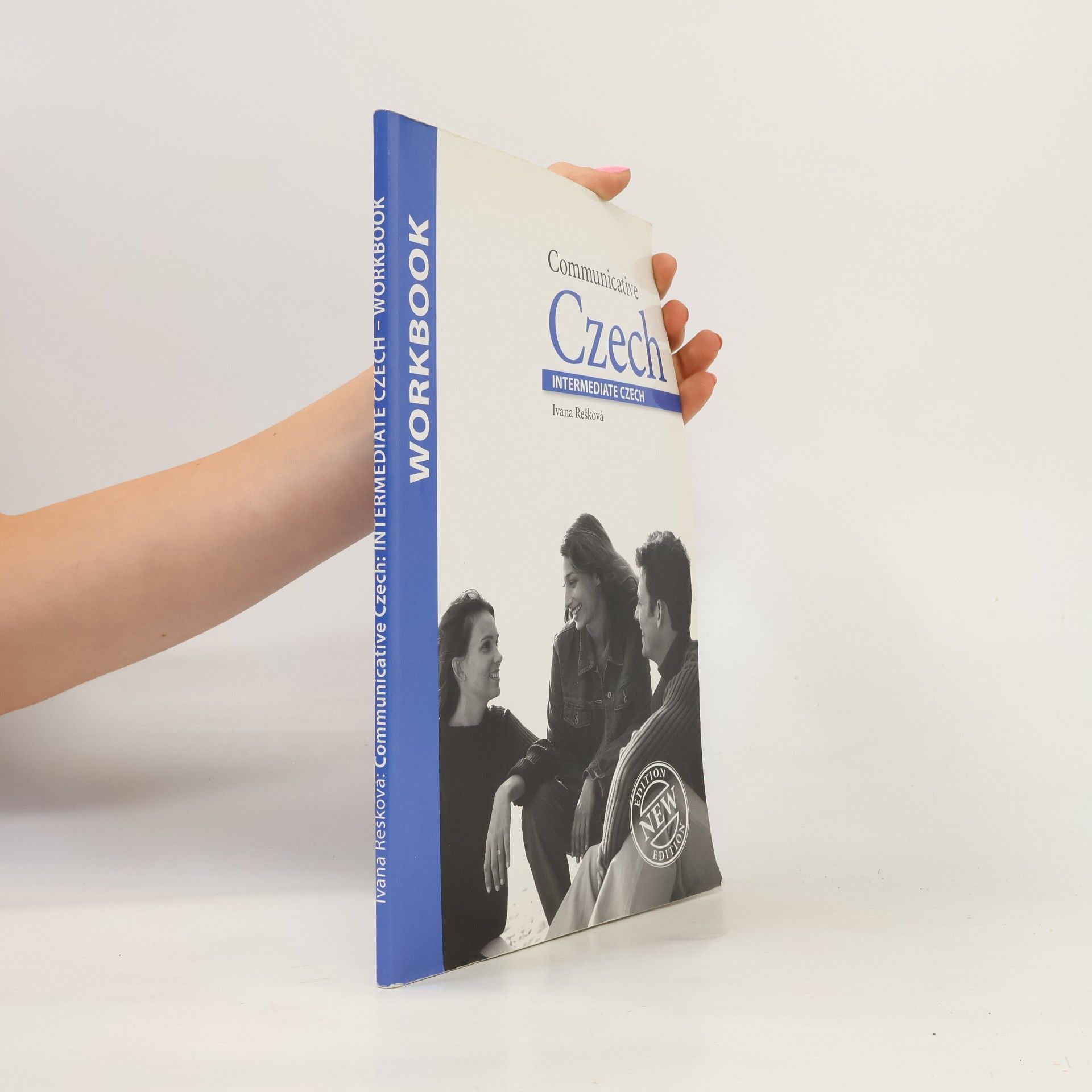 Ivana Rešková Communicative Czech : intermediate Czech. Workbook