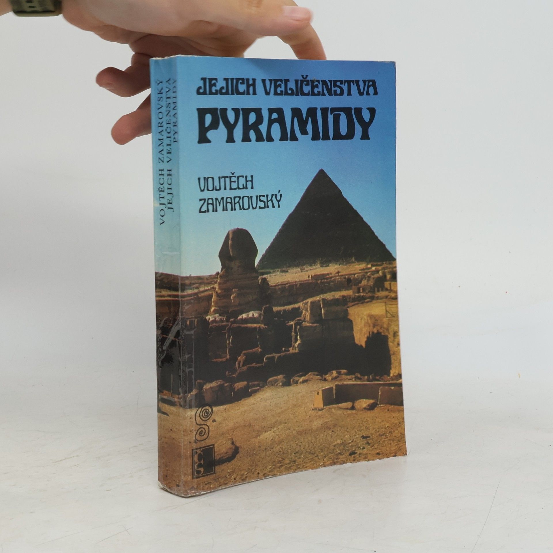 Vojtech Zamarovský Jejich veličenstva pyramidy