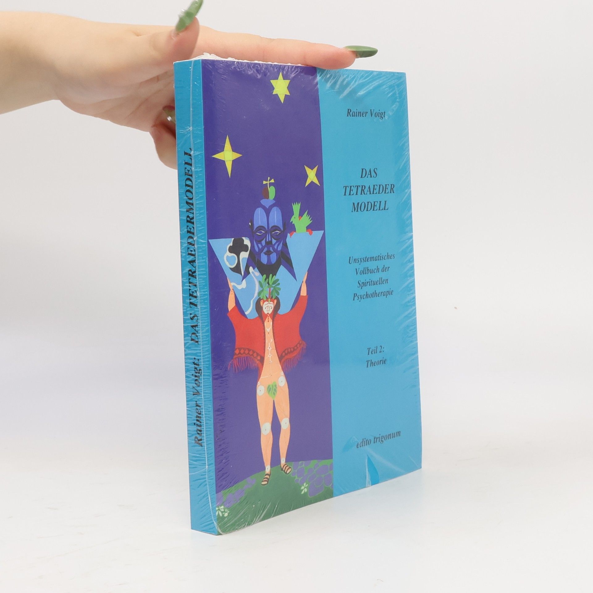 Rainer Voigt Unsystematisches Vollbuch der spirituellen Psychotherapie 2