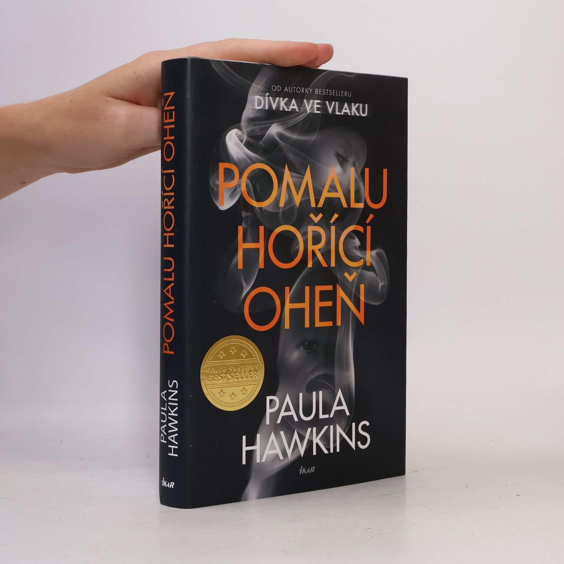 Paula Hawkins Pomalu hořící oheň