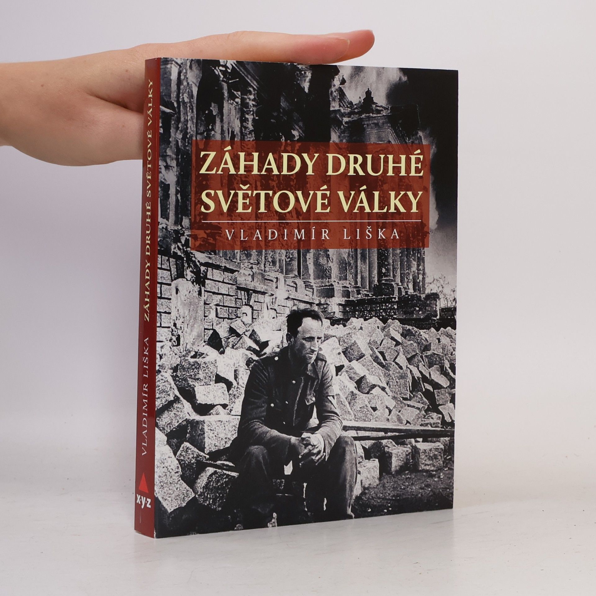 Vladimír Liška Záhady druhé světové války