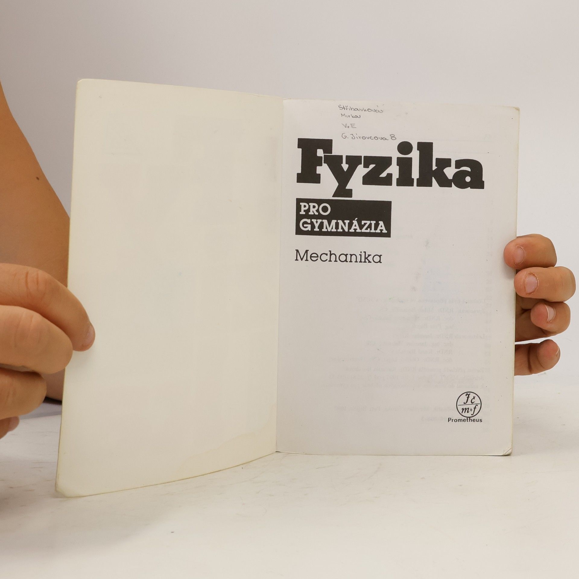 Miroslava Široká Fyzika pro gymnázia. Mechanika