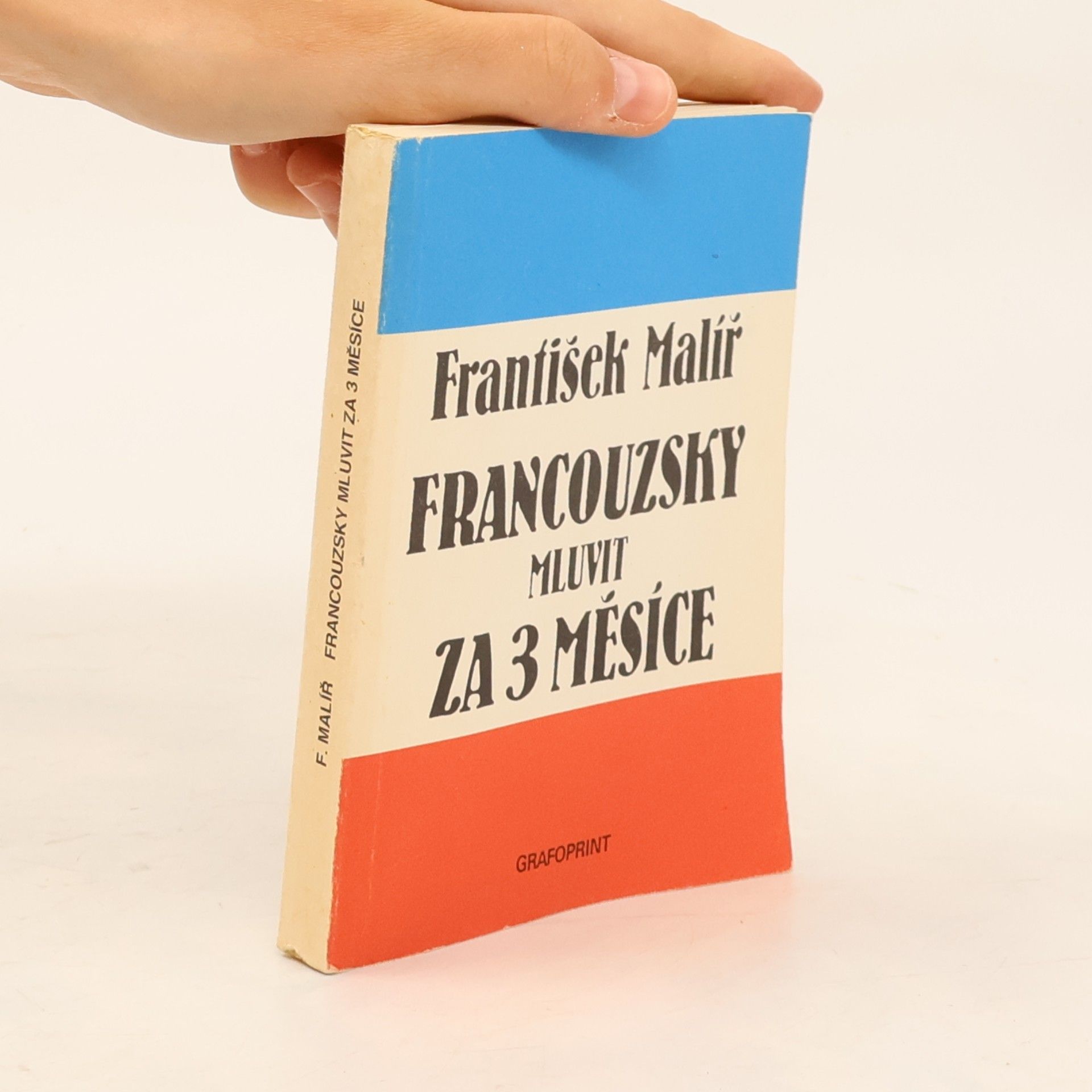 František Malíř Francouzsky mluvit za 3 měsíce