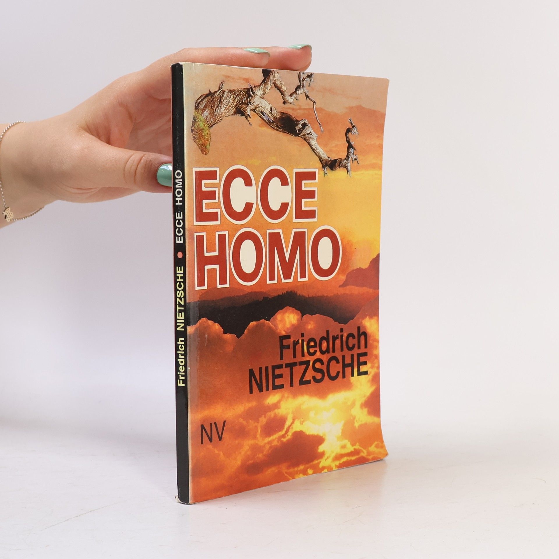Friedrich Wilhelm Nietzsche Ecce homo