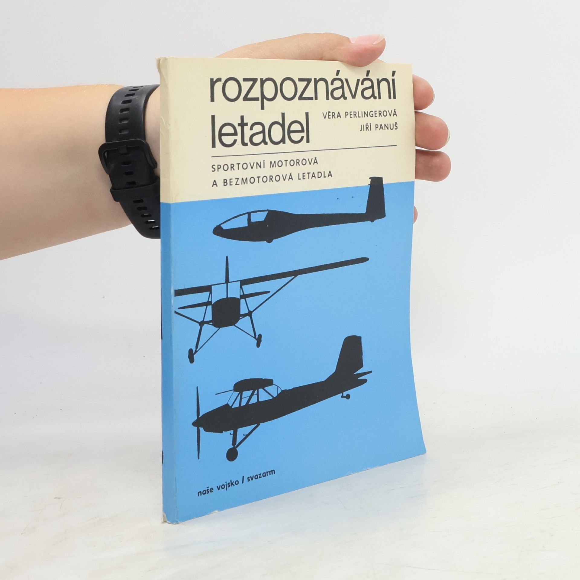 Věra Perlingerová Rozpoznávání letadel. Sportovní motorová a bezmotorová letadla