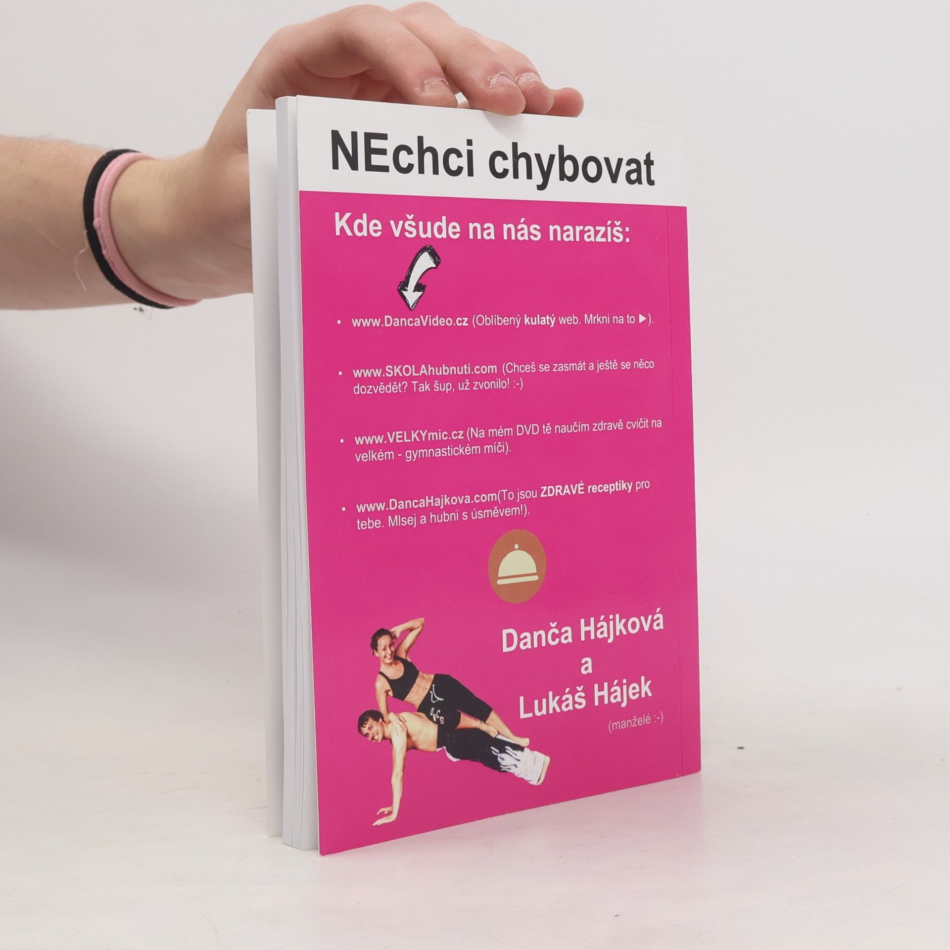 Dana Hrmová Nechci chybovat. Svého času a těla si vážím