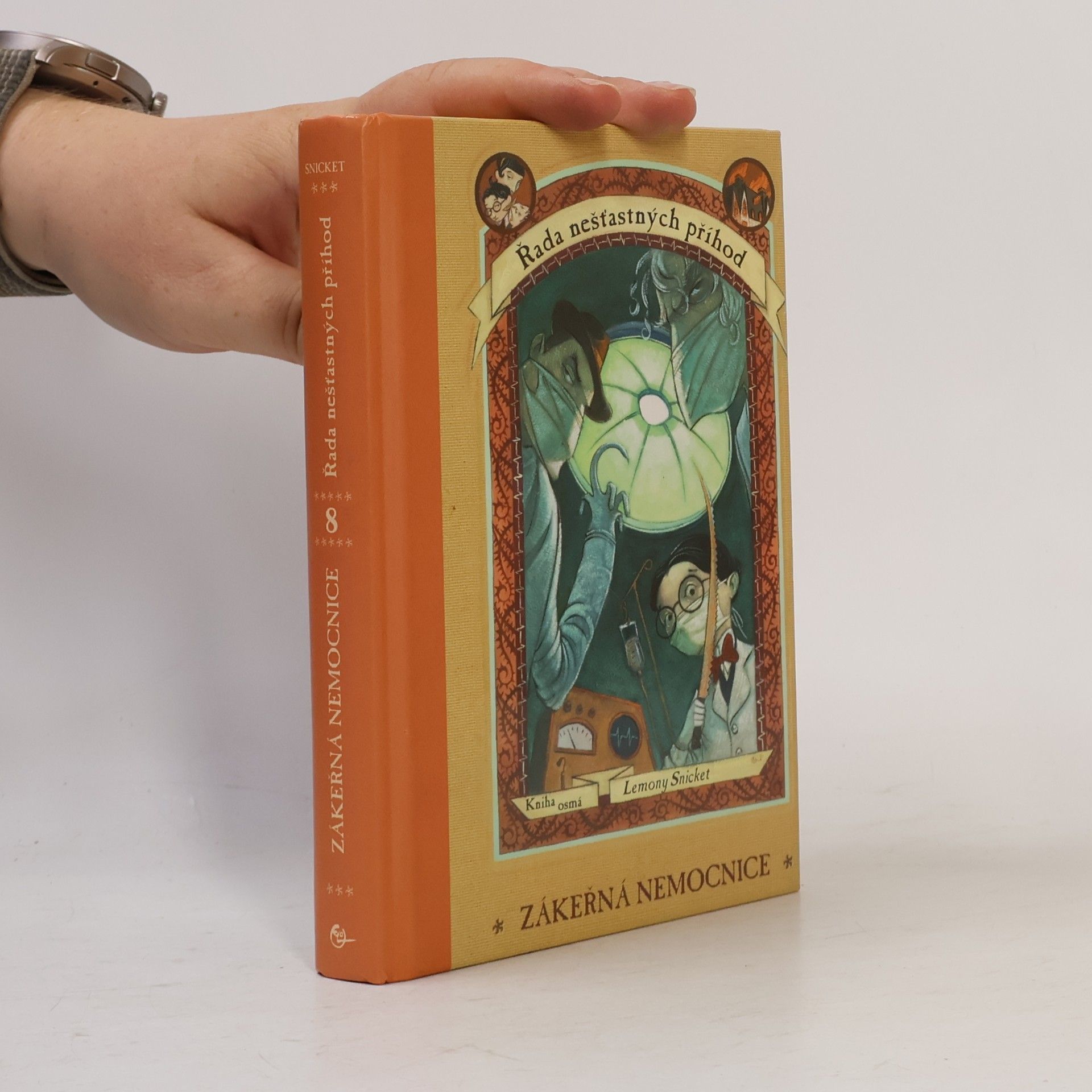 Lemony Snicket Řada nešťastných příhod. Kniha osmá. Zákeřná nemocnice