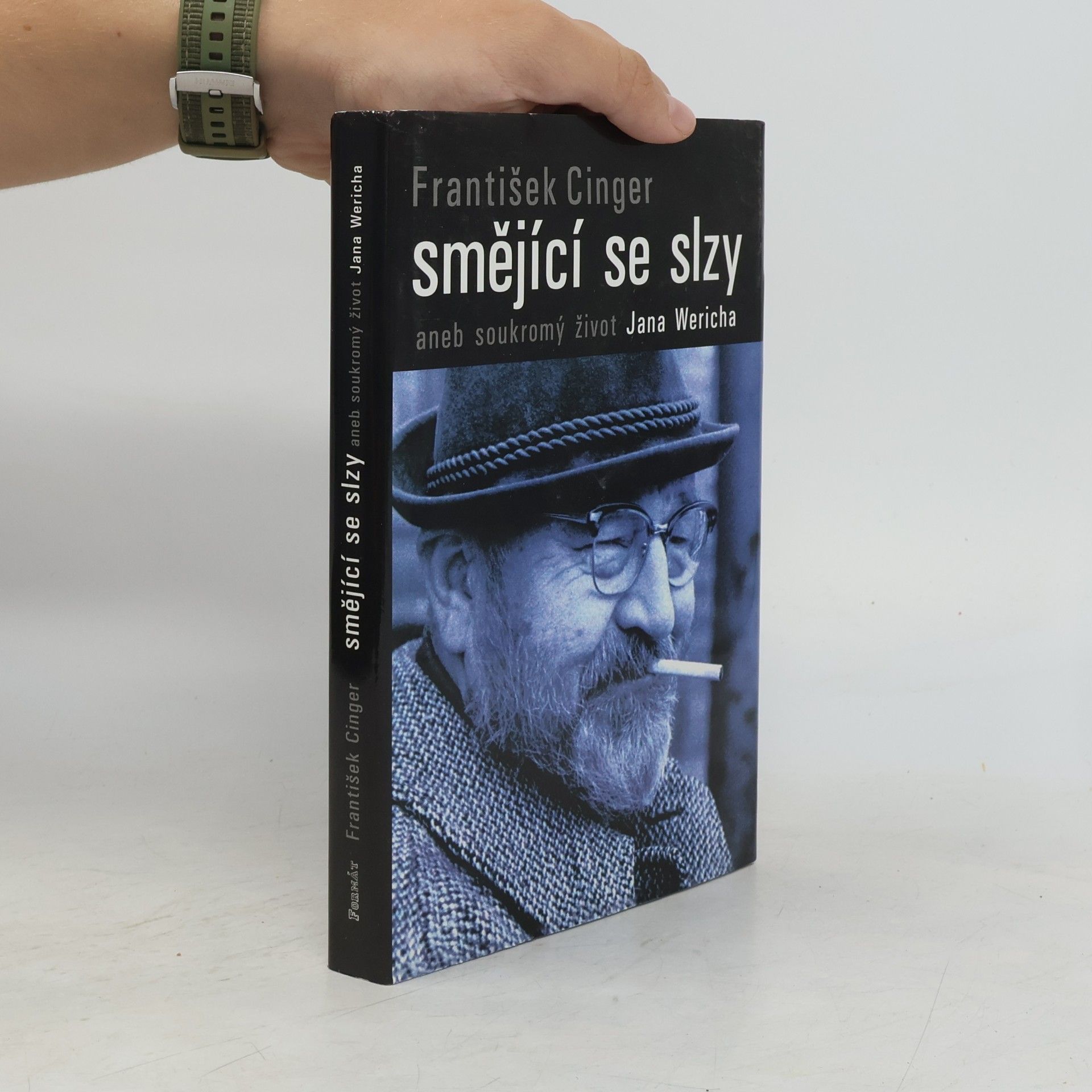 František Cinger Smějící se slzy, aneb, Soukromý život Jana Wericha