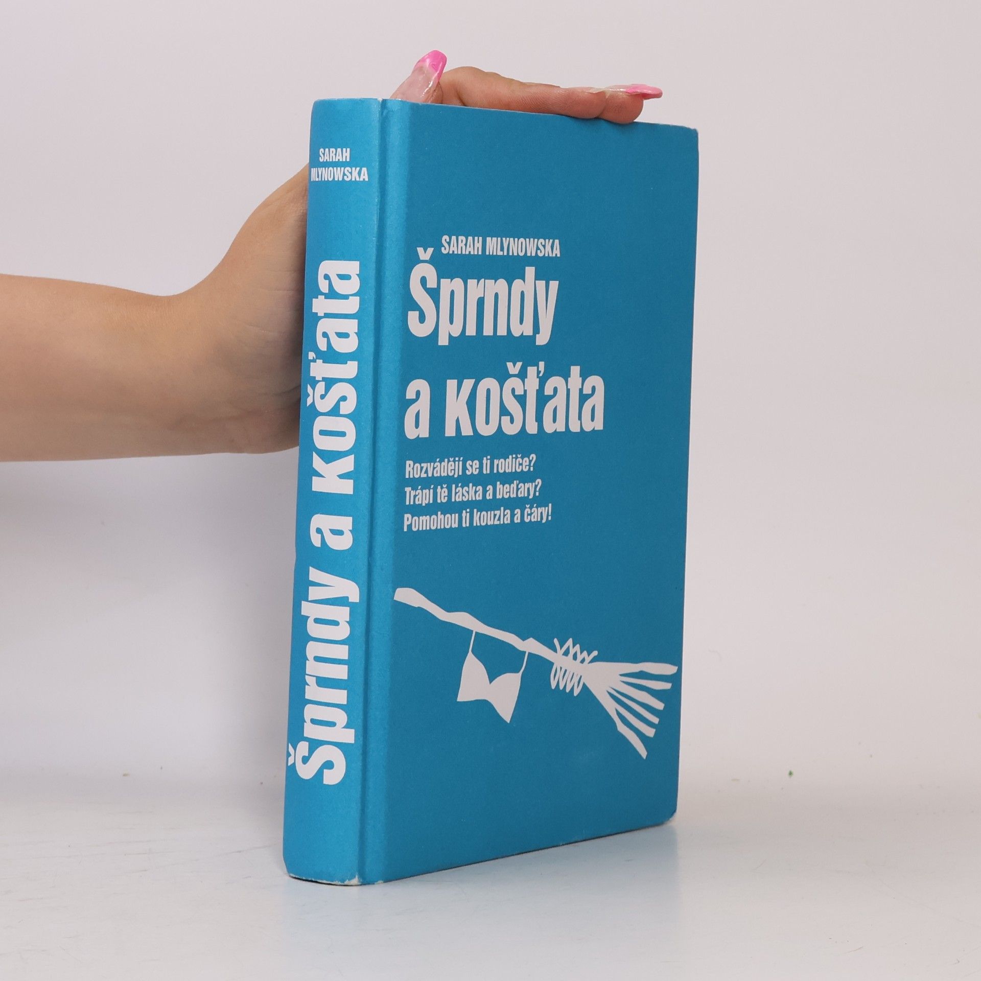 Sarah Mlynowski Šprndy a košťata