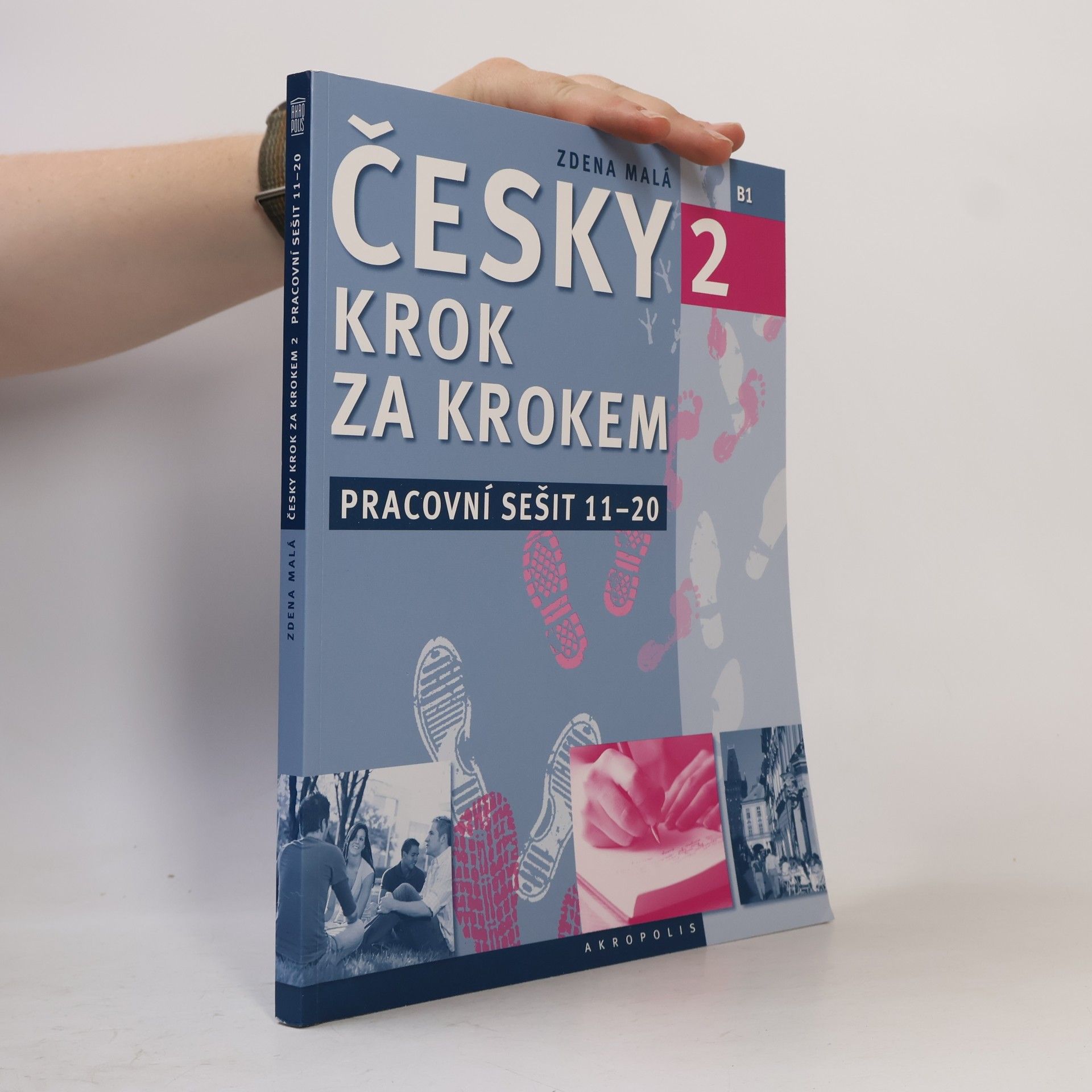 Zdena Malá Česky krok za krokem 2. B1. Pracovní sešit 11-20