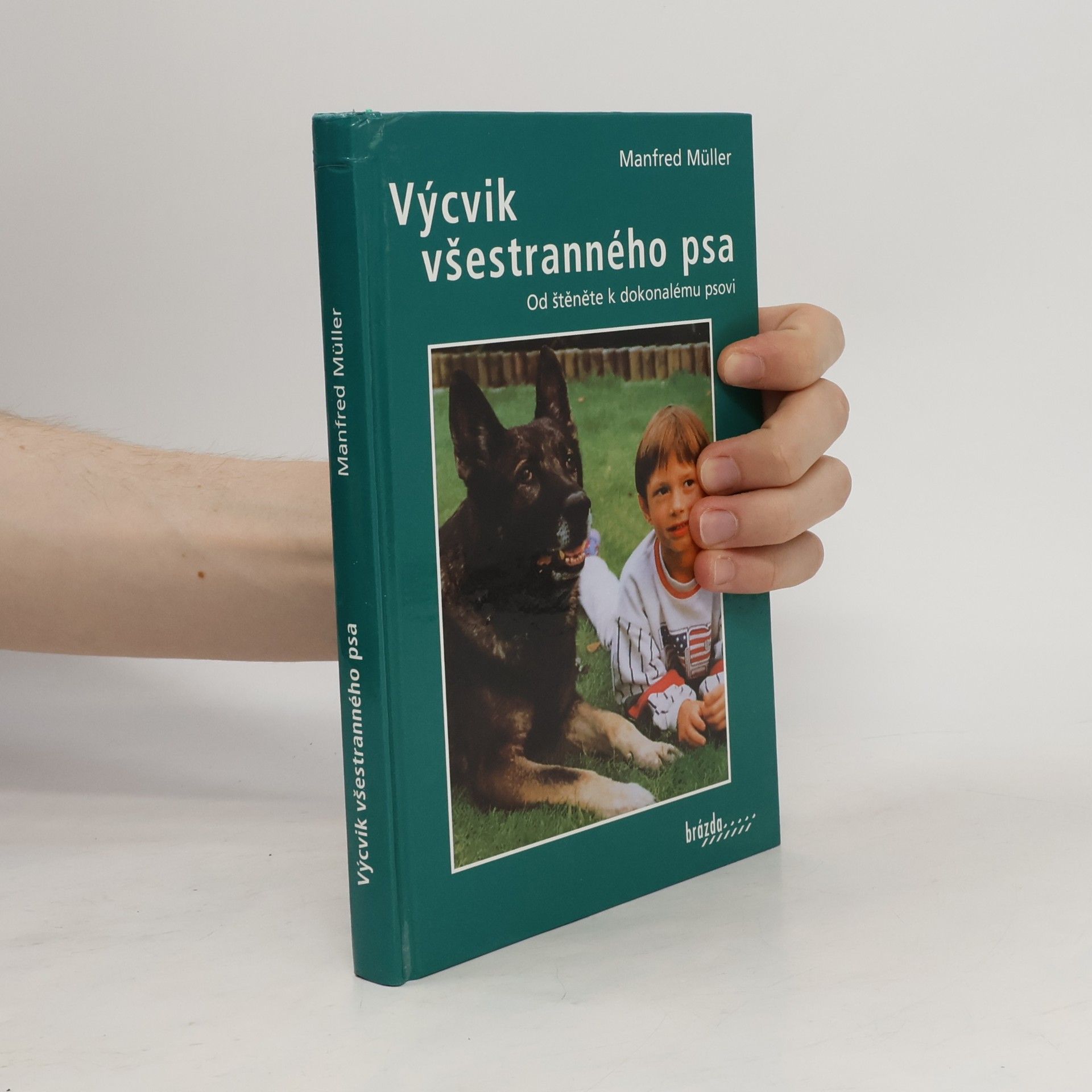 Manfred M Müller Výcvik všestranného psa. Od štěněte k dokonalému psovi