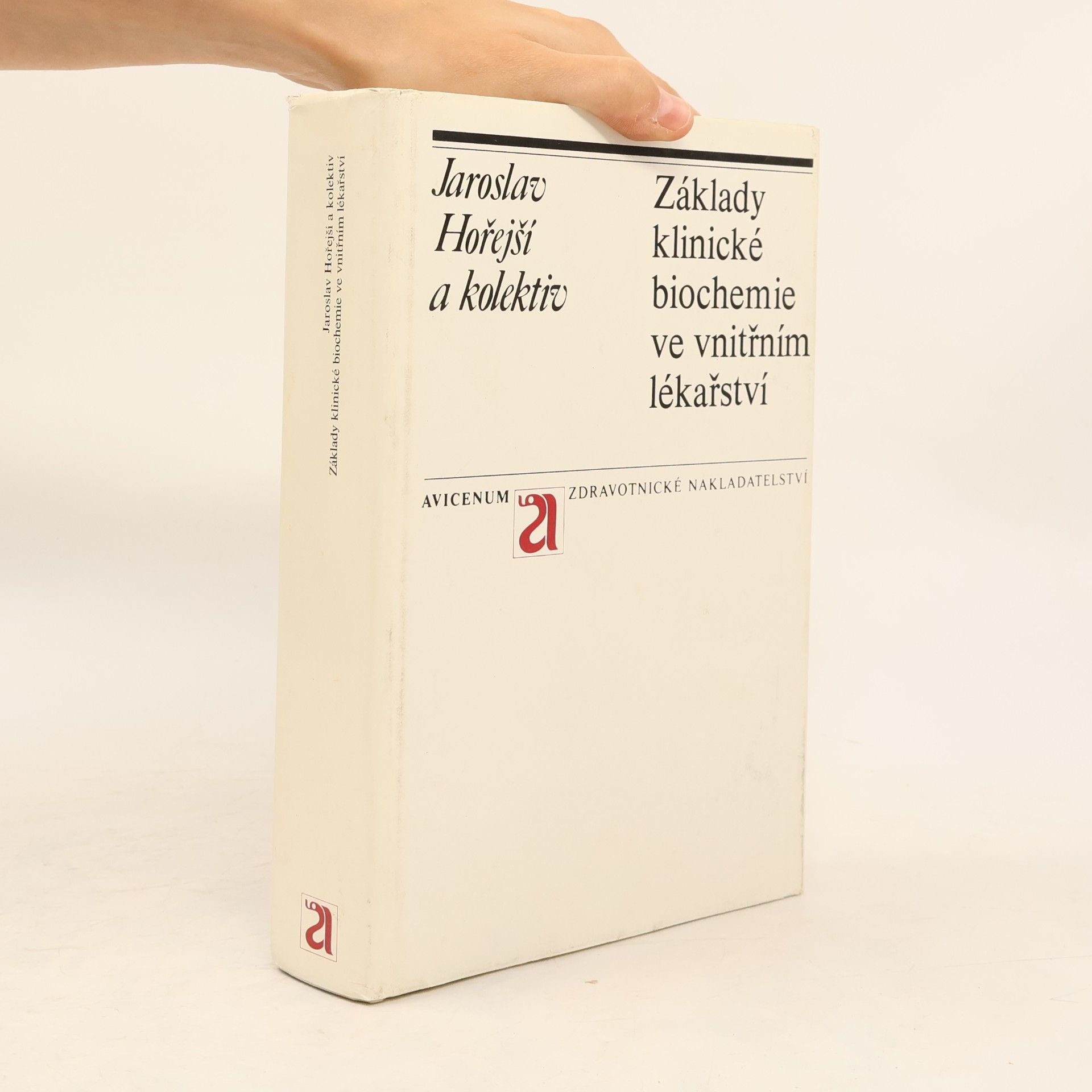 Jaroslav Hořejší Základy klinické biochemie ve vnitřním lékařství