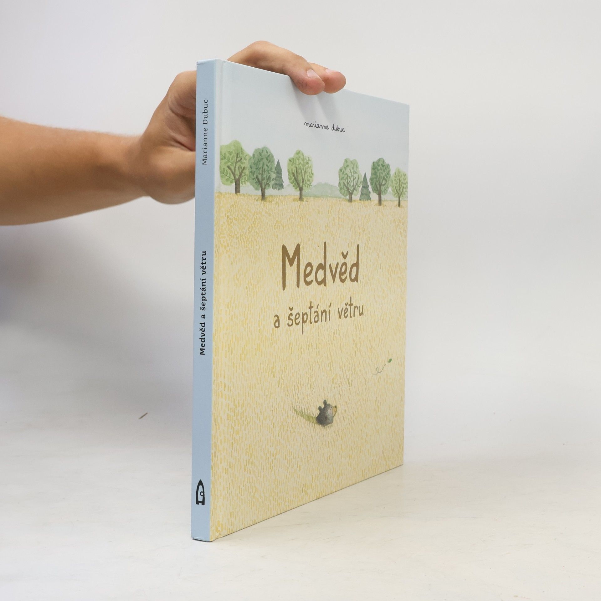 Marianne Dubuc Medvěd a šeptání větru