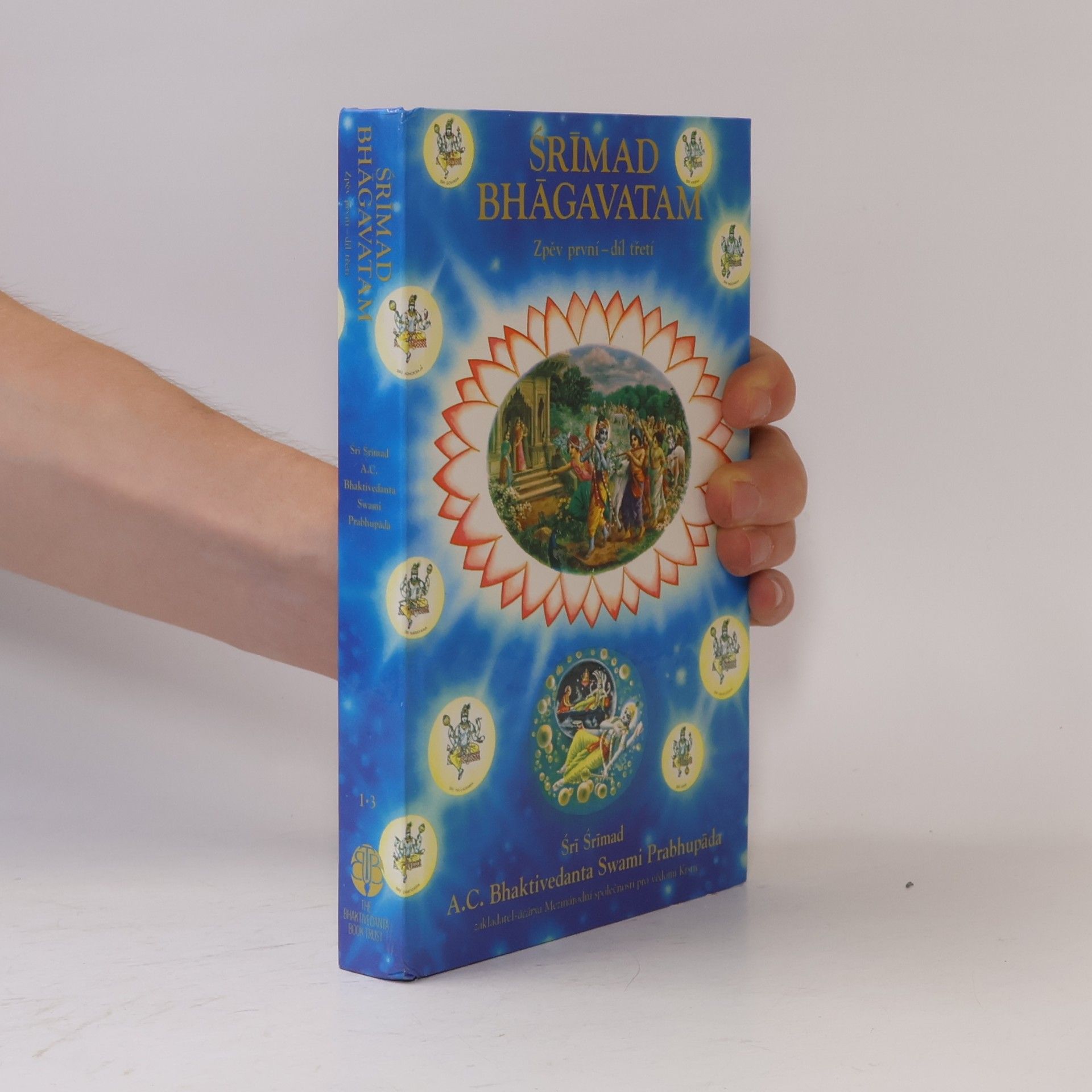 Šrí Šrímad A. Č. Bhaktivédanta Swami Prabhupáda Srímad Bhágavatam. Zpěv první díl třetí