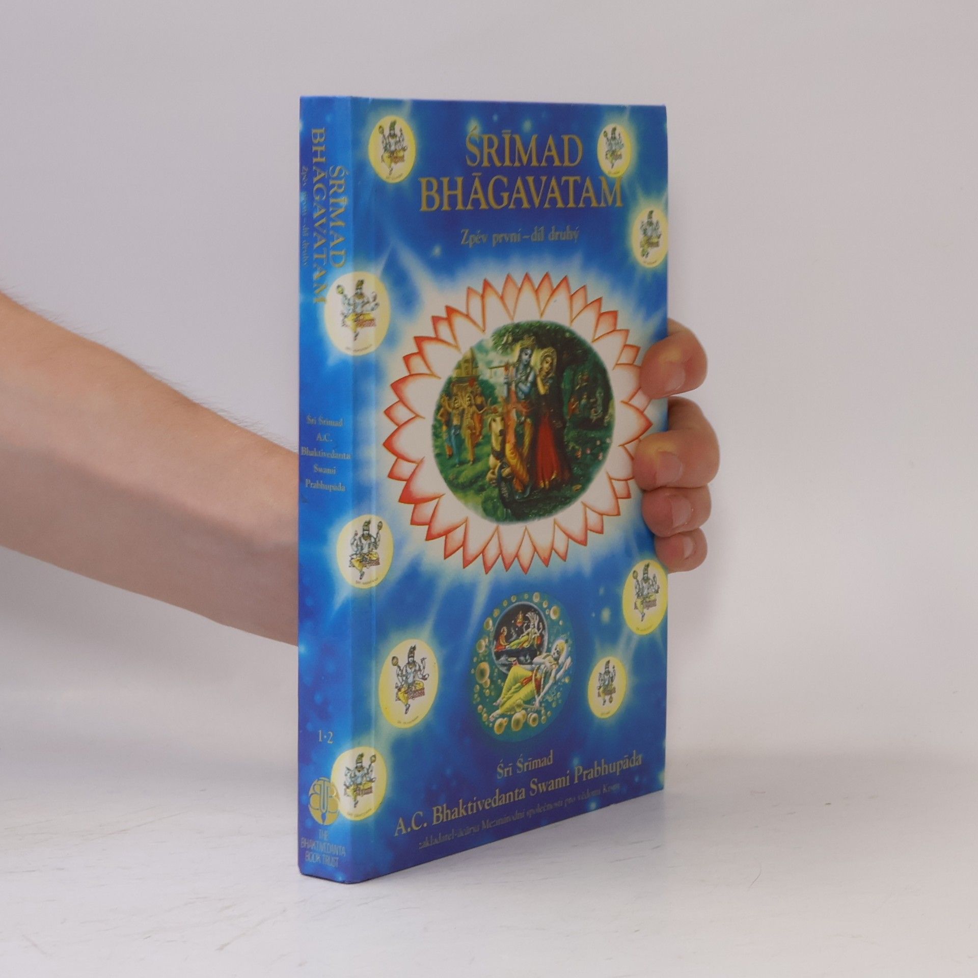 A.C. Bhaktivedanta Swami Prabhupada Śrīmad Bhāgavatam. Zpěv první. Díl 2.
