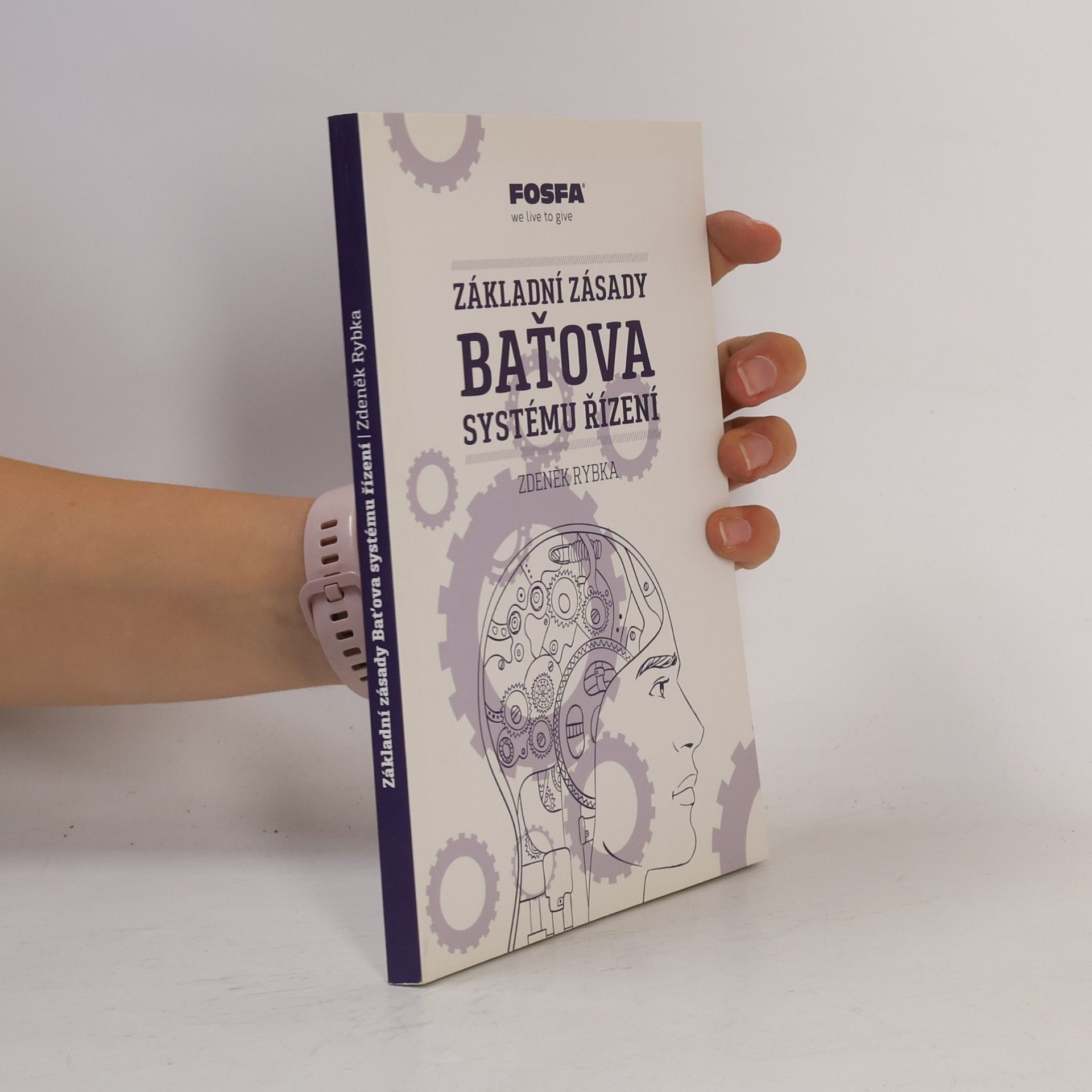 Základní zásady Baťova systému řízení