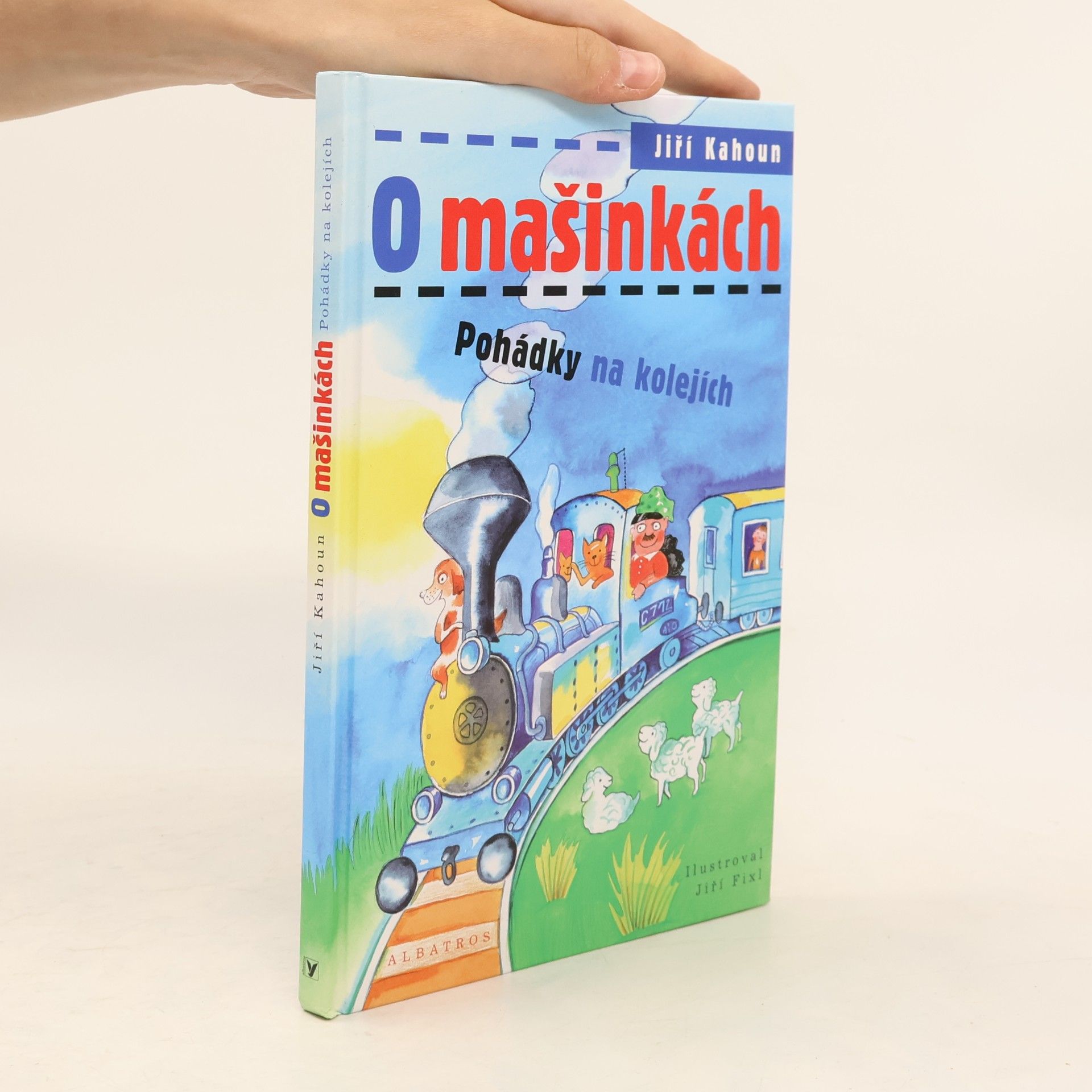 Jiří Kahoun O mašinkách. Pohádky na kolejích