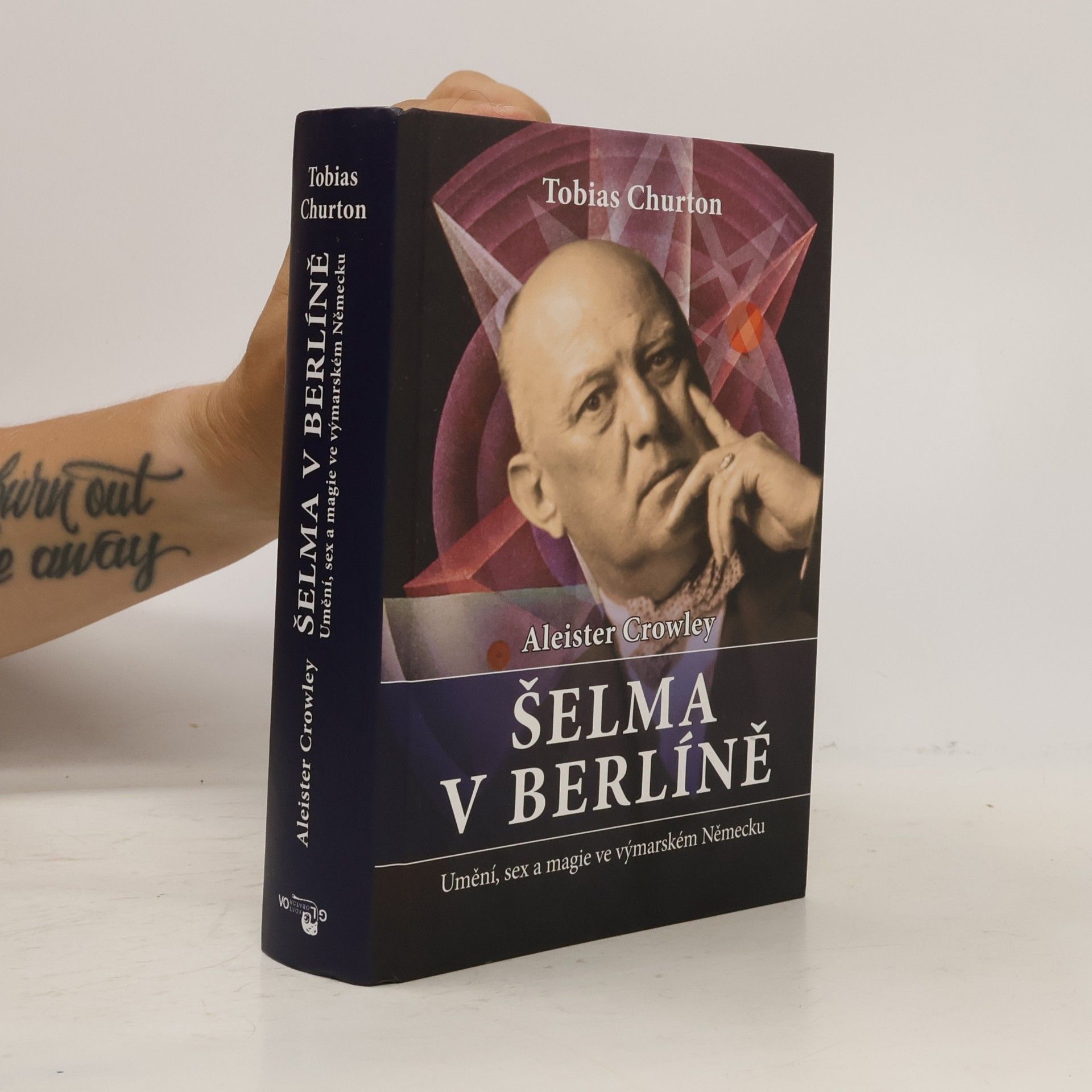 Tobias Churton Aleister Crowley - Šelma v Berlíně: Umění, sex a magie ve výmarském Německu