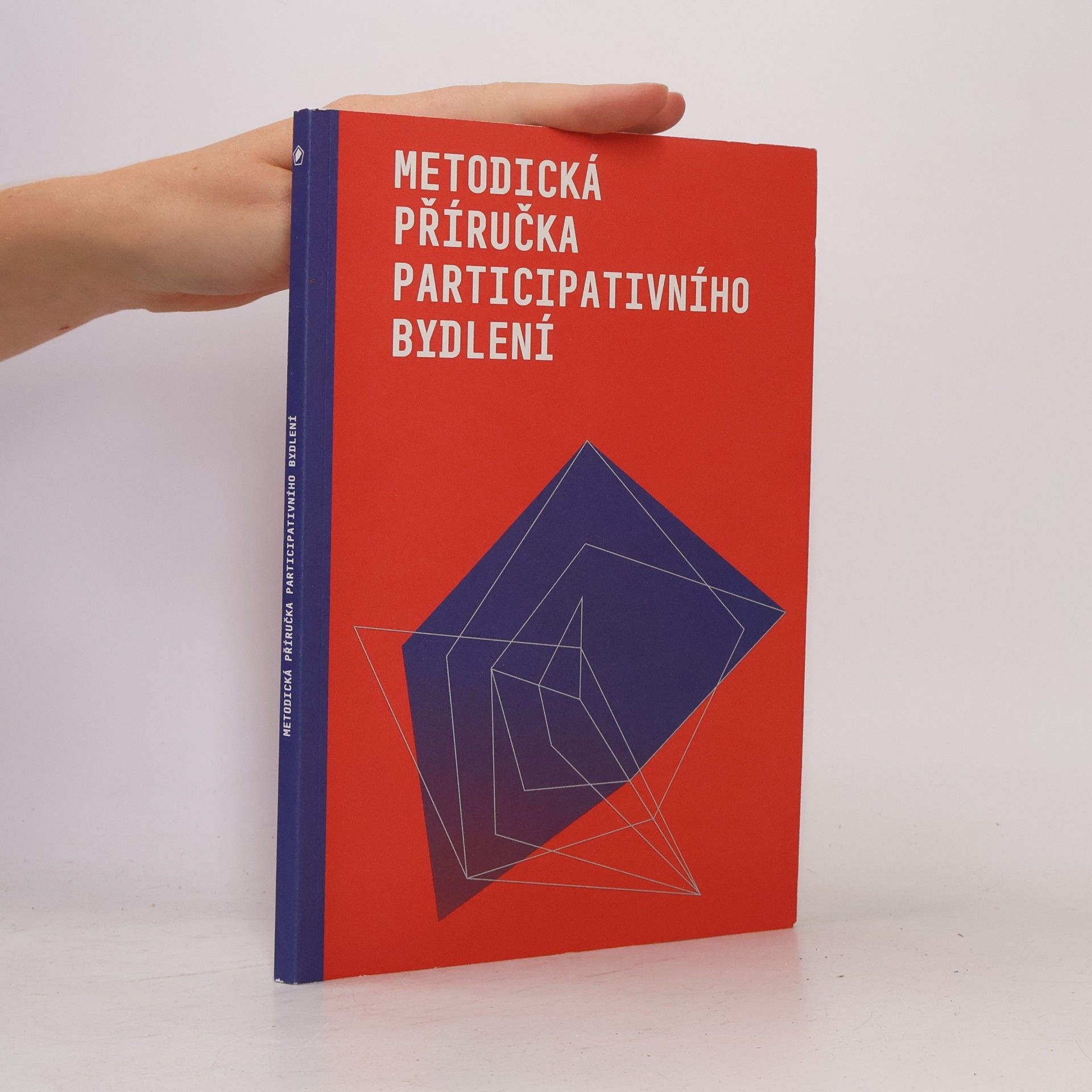 Lukáš Houser Metodická příručka participativního bydlení