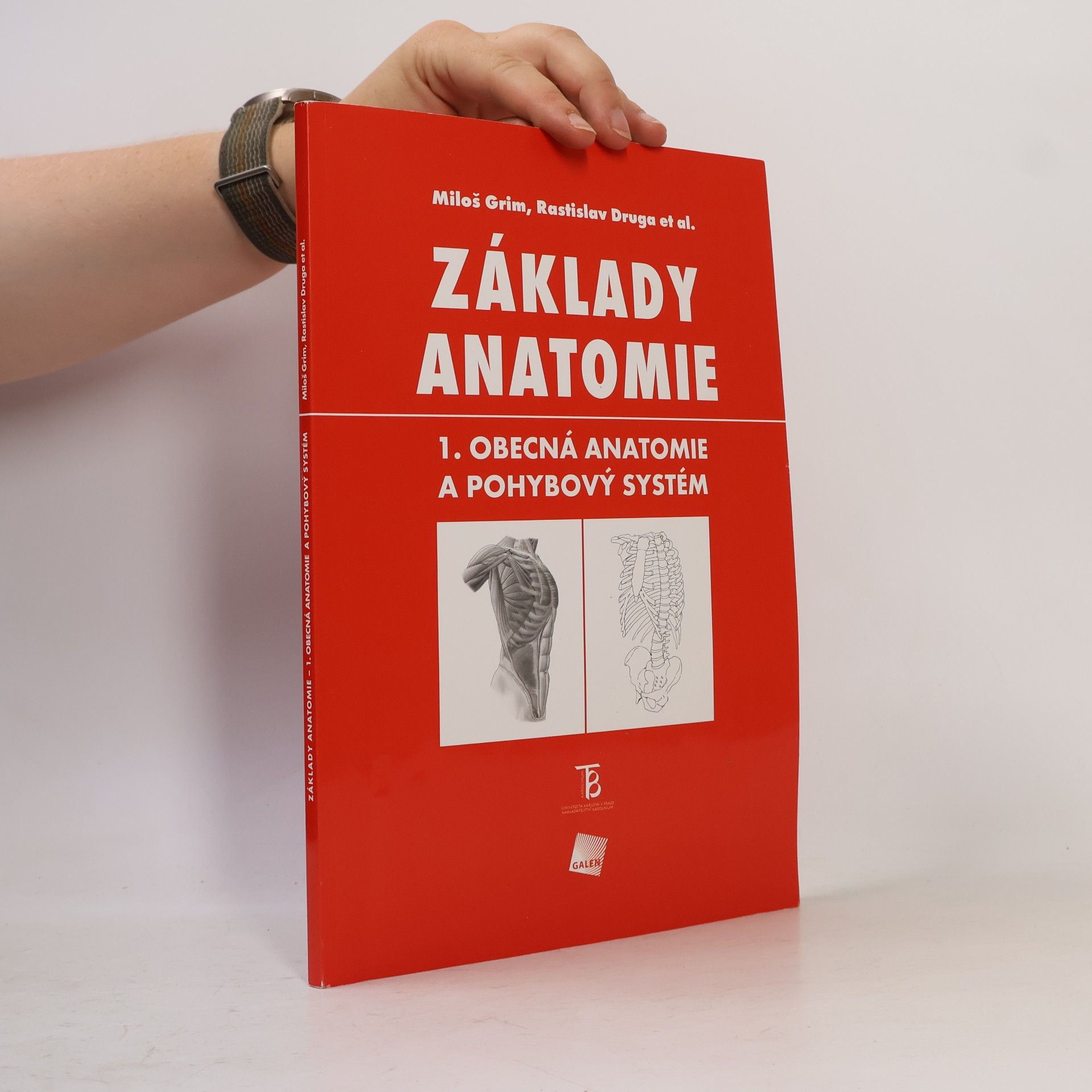 Miloš Grim Základy anatomie 1. Obecná anatomie a pohybový systém