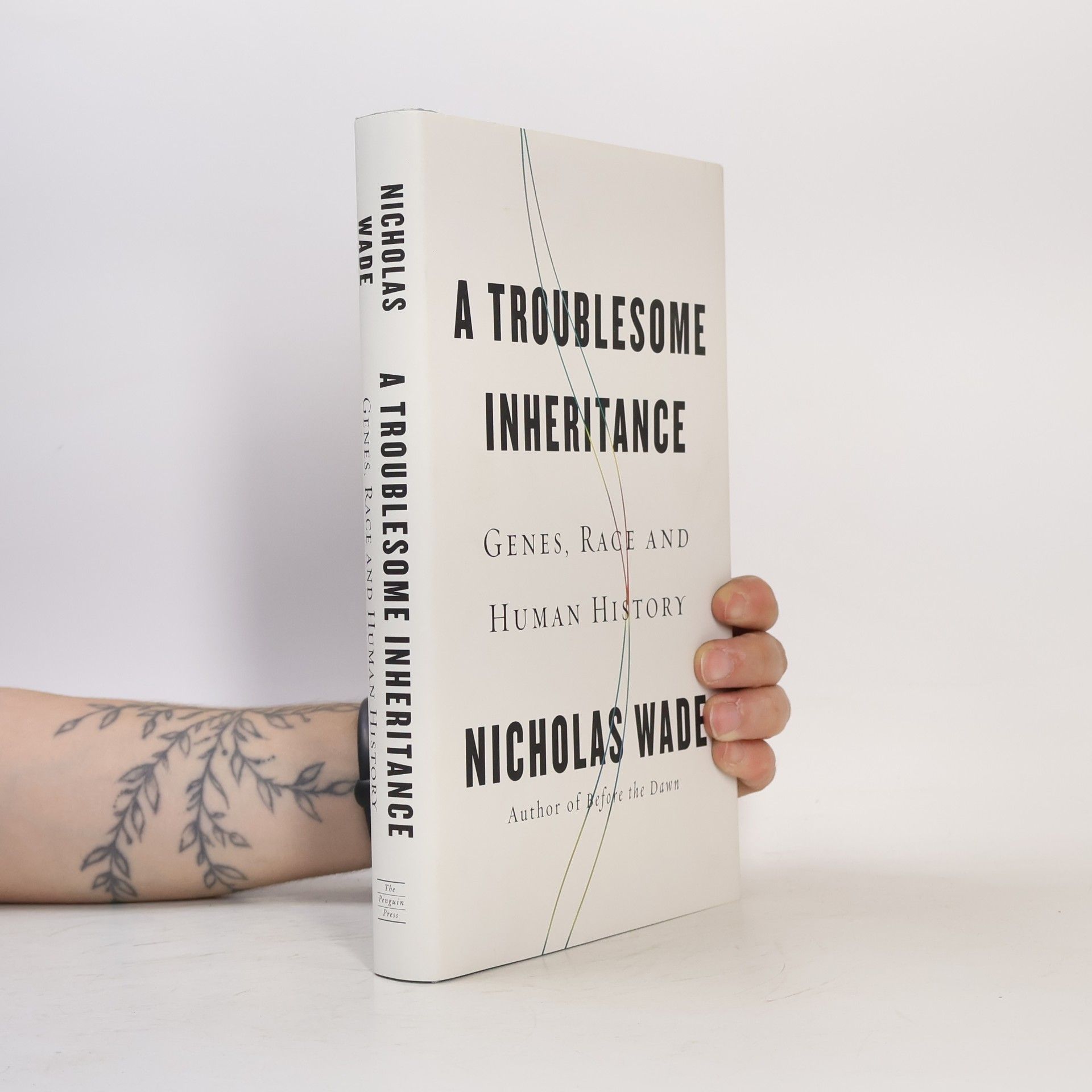 Nicholas Wade A Troublesome Inheritance