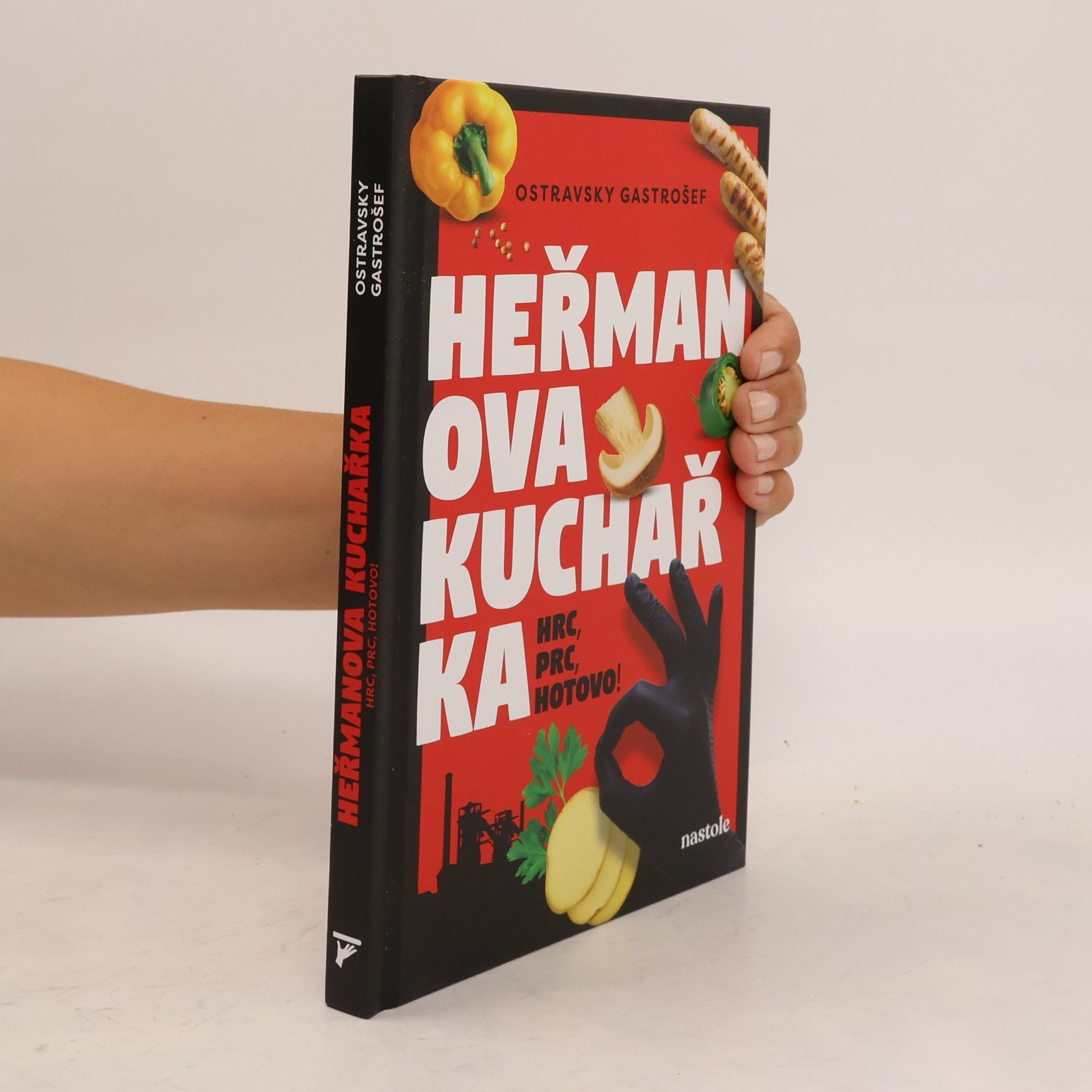 Ostravsky Gastrošef Heřmanova kuchařka : hrc, prc, hotovo!