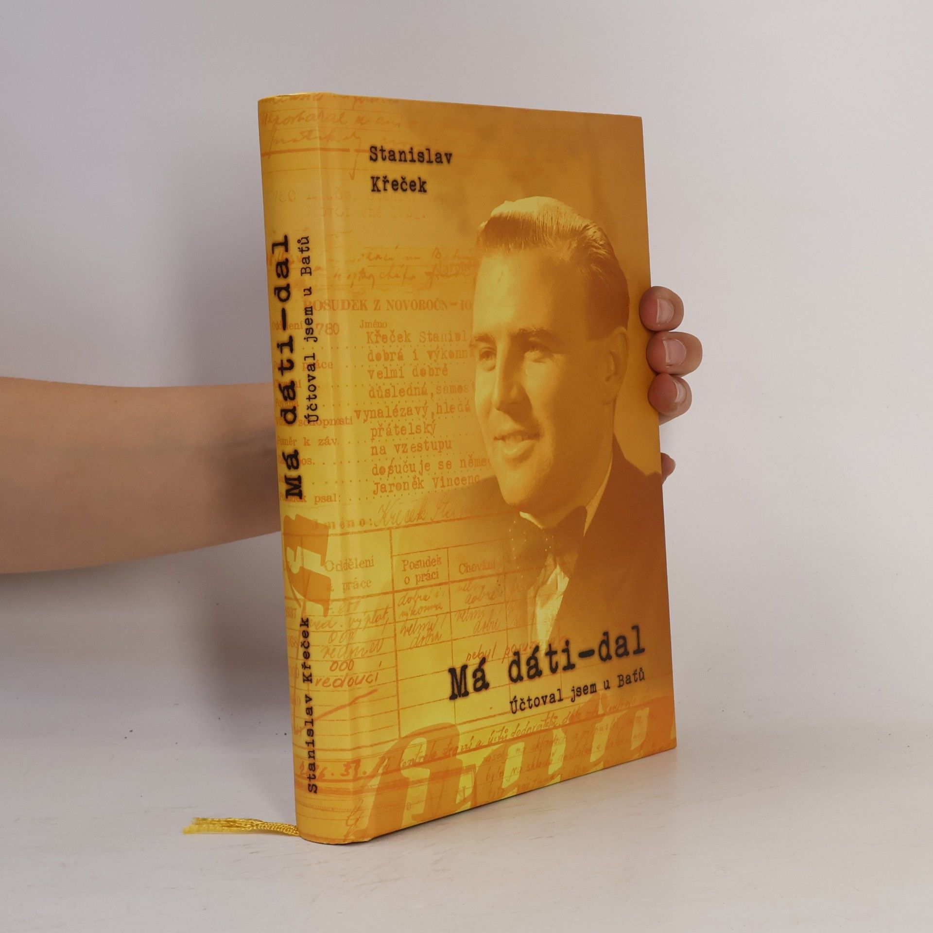 Stanislav Křeček MÁ DÁTI – DAL. ÚČTOVAL JSEM U BAŤŮ