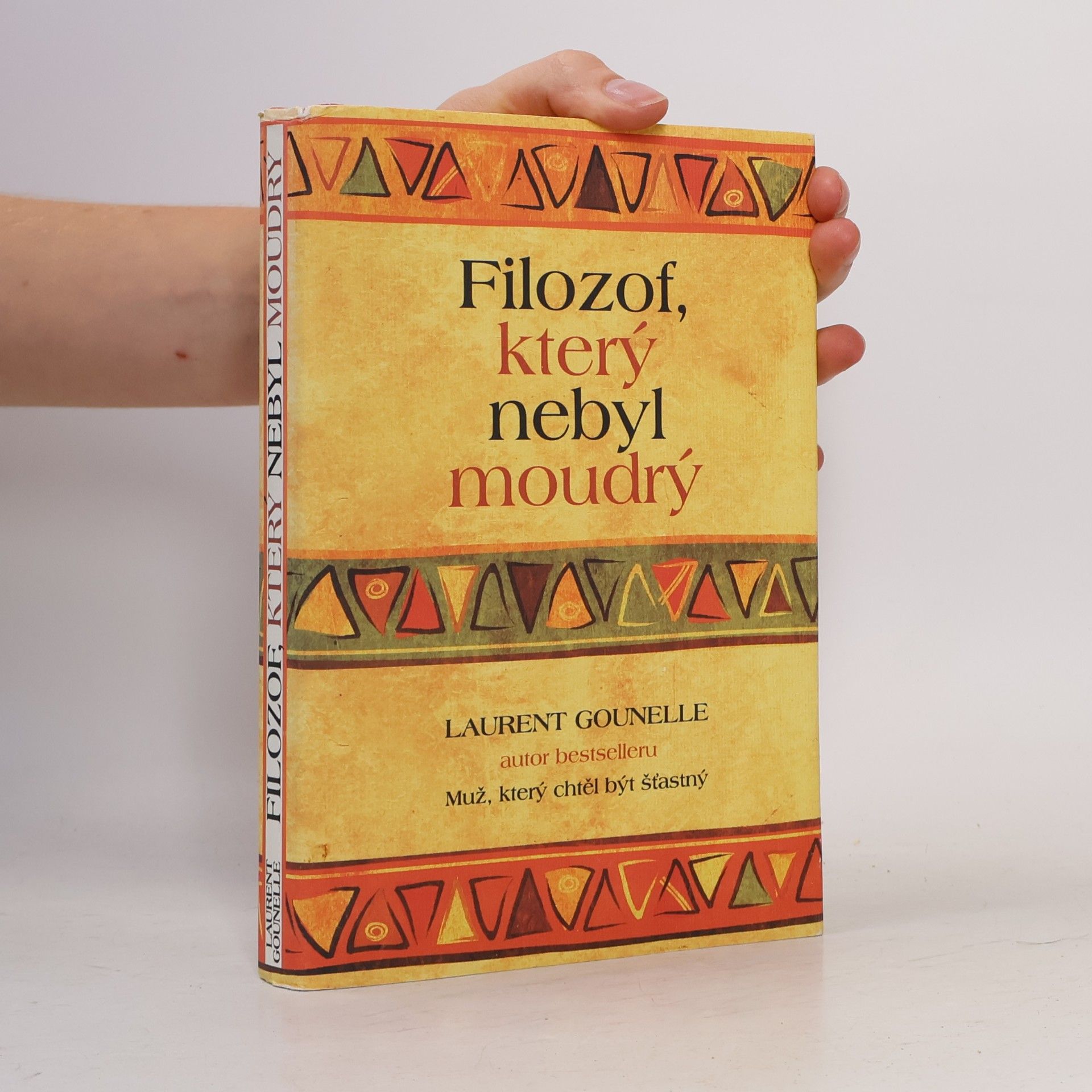 Laurent Gounelle Filozof, který nebyl moudrý
