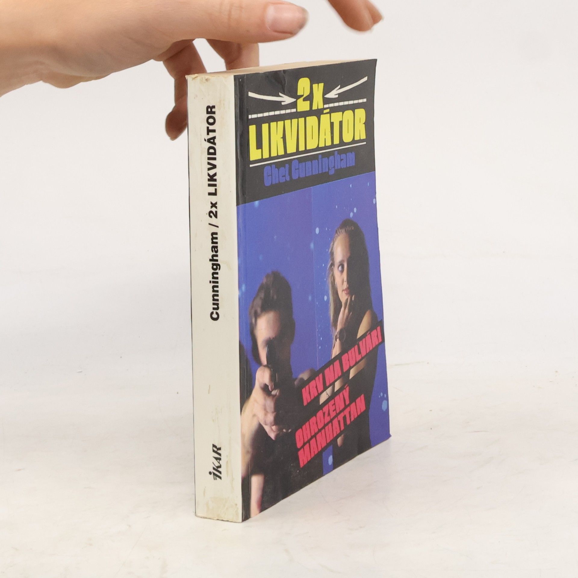 Chet Cunningham 2x Likvidátor - Krv na bulvári, Ohrozený Manhattan (1 svazek)