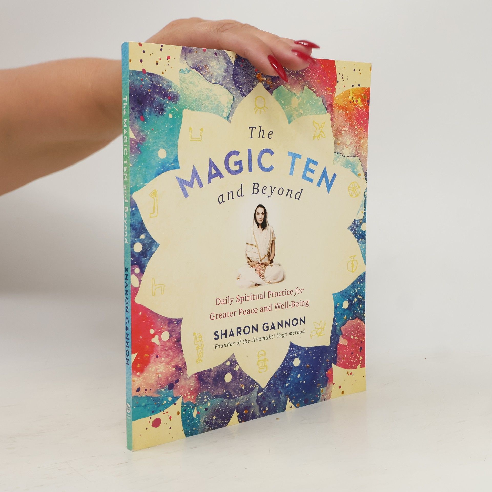 Sharon Gannon The Magic Ten and Beyond