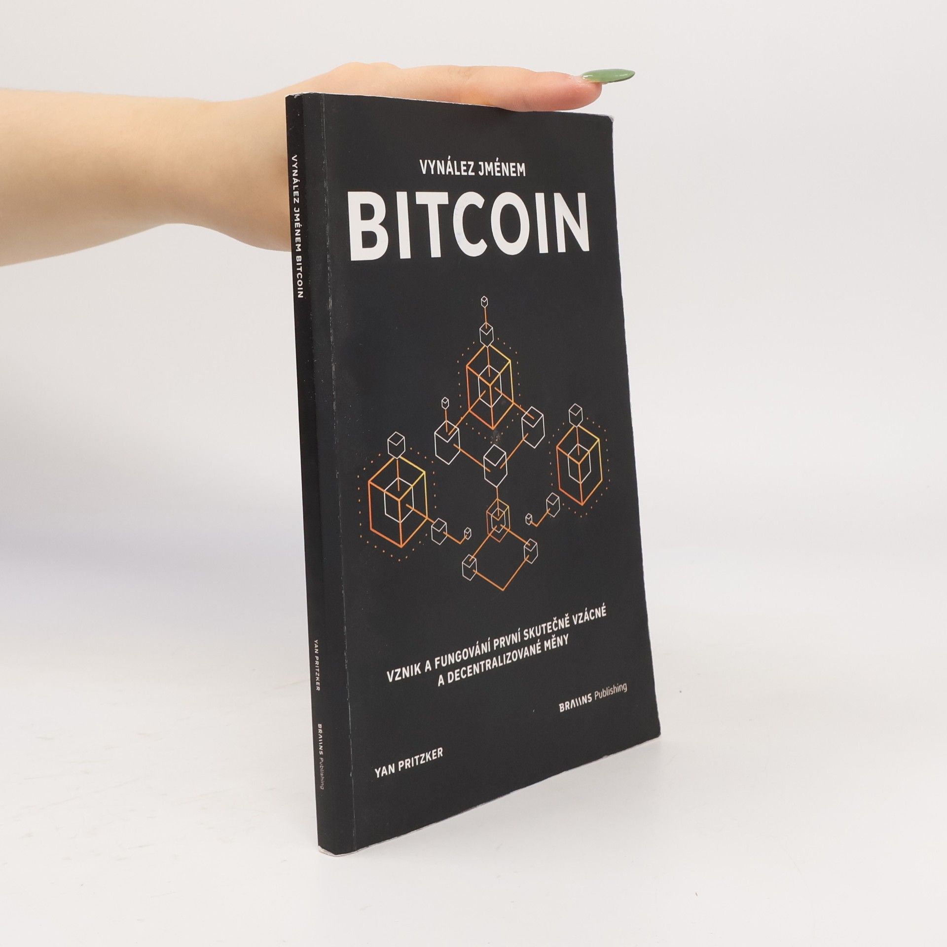 Yan Pritzker Vynález jménem Bitcoin
