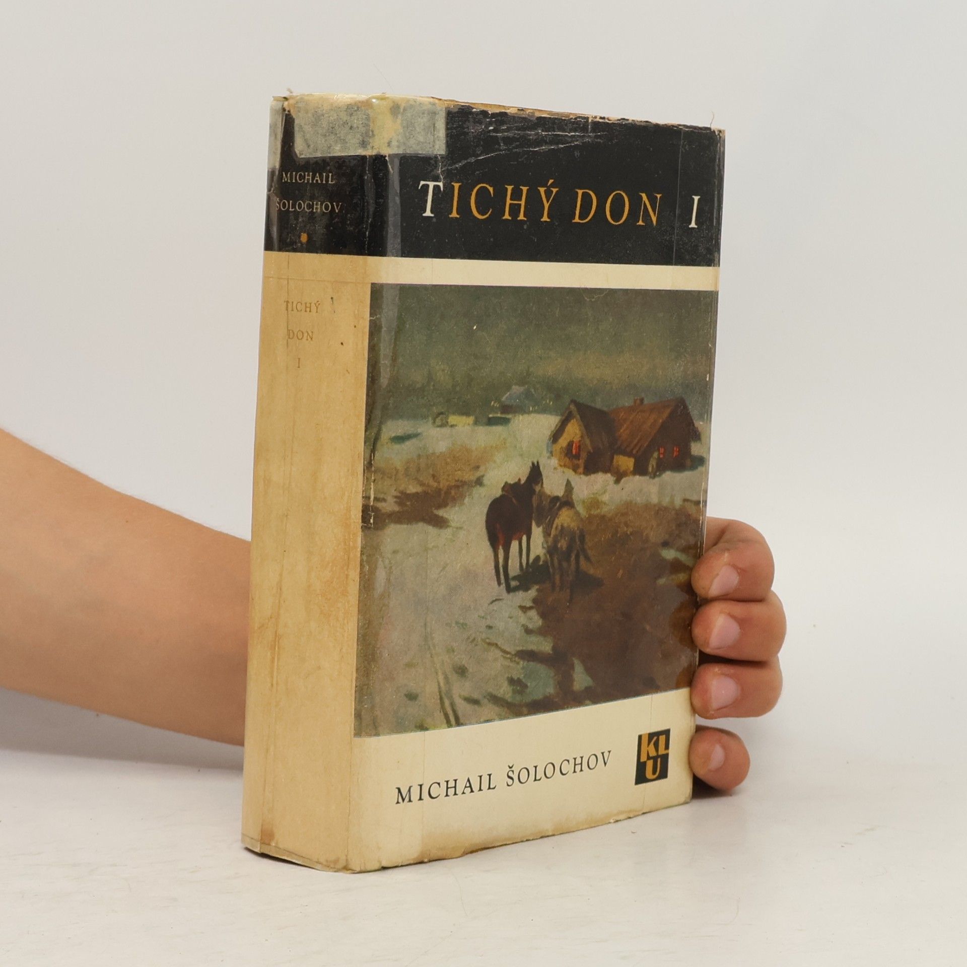 Michail Aleksandrovič Šolochov Tichý Don I.