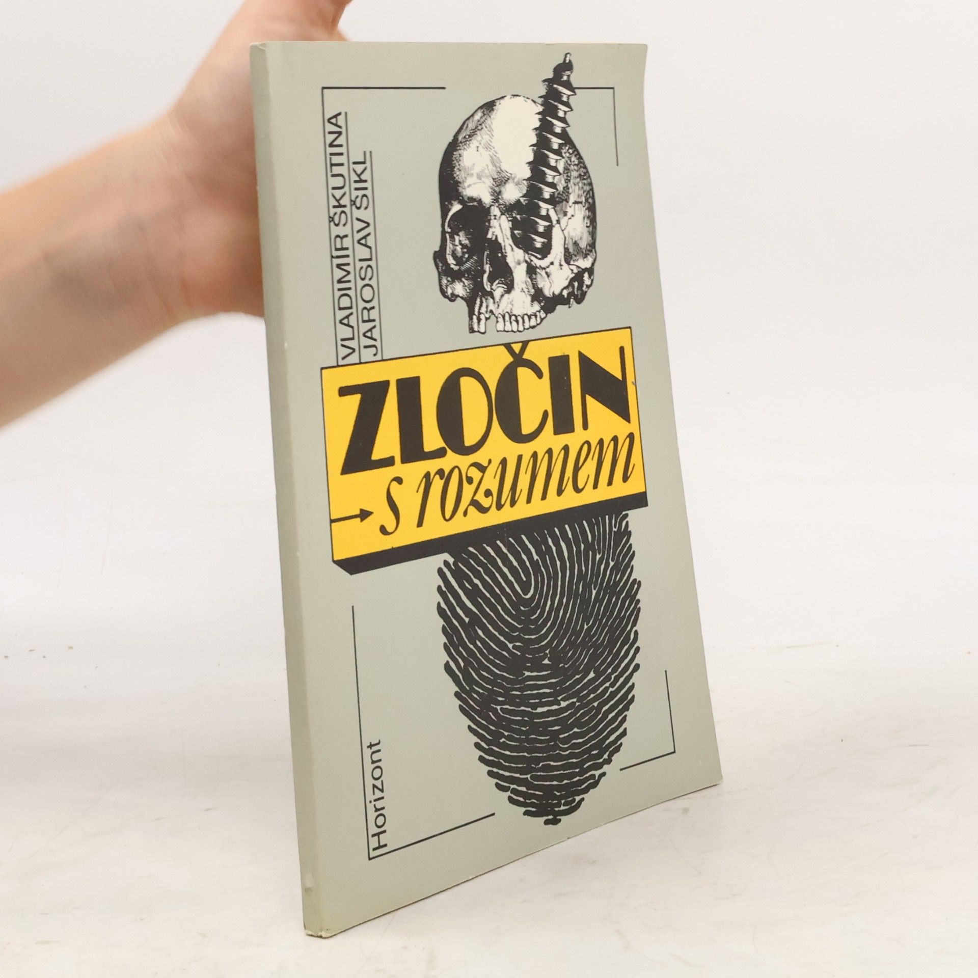 Vladimír Škutina Zločin s rozumem