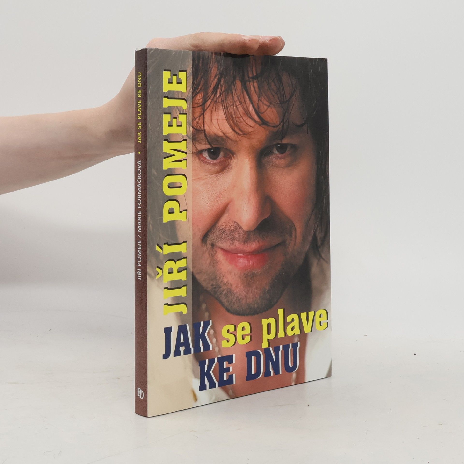 Jiří Pomeje Jak se plave ke dnu