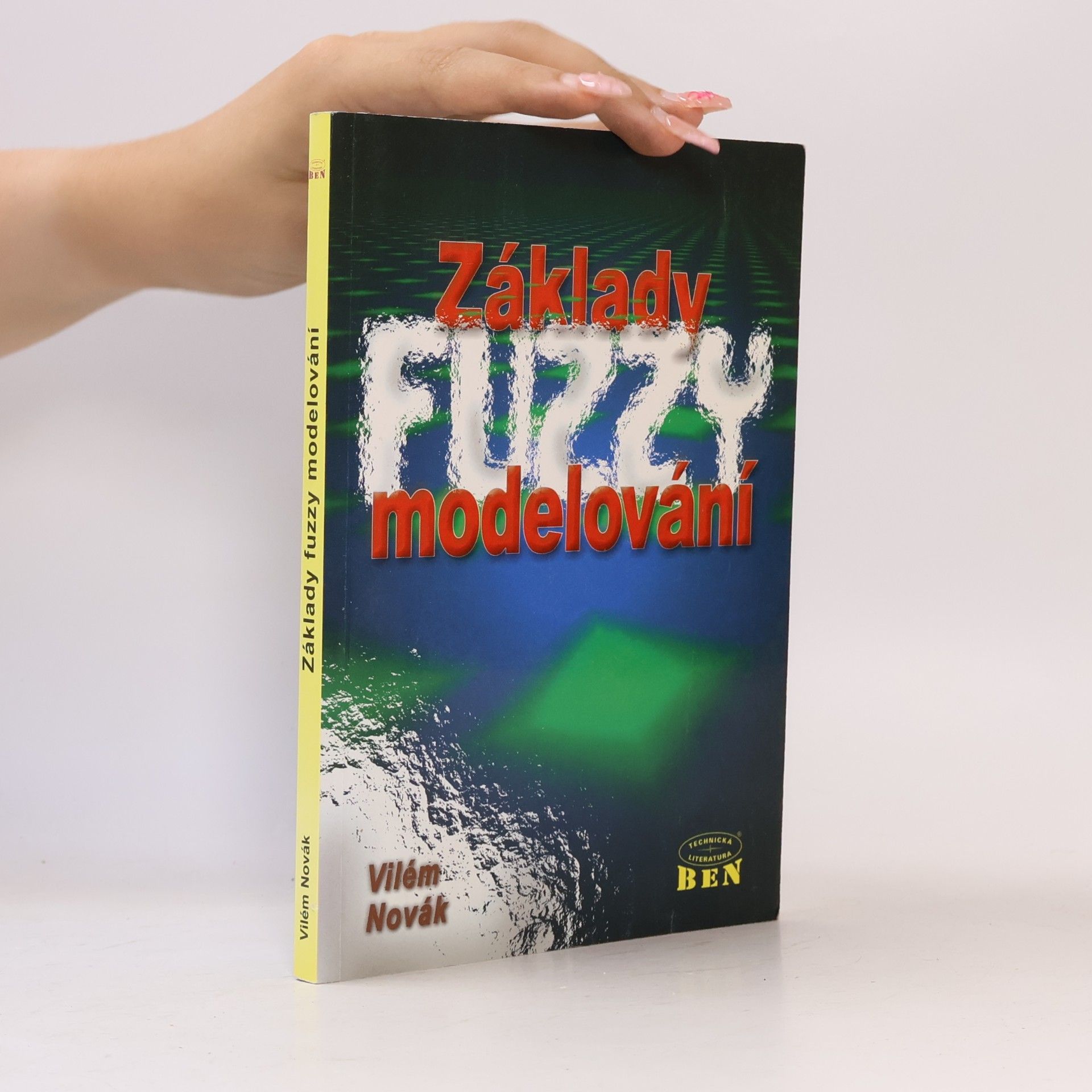 Vilém Novák Základy fuzzy modelování