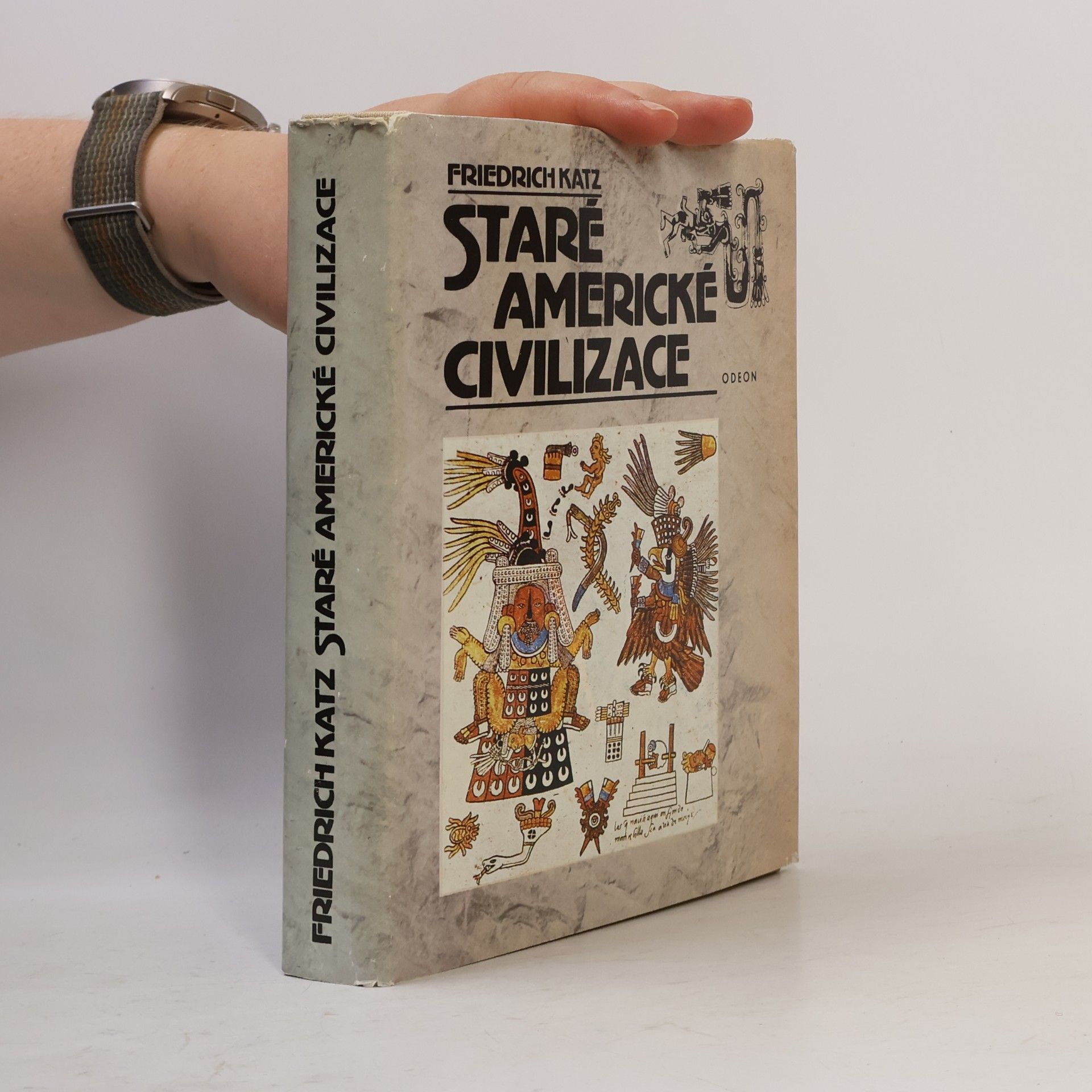 Friedrich Katz Staré americké civilizace
