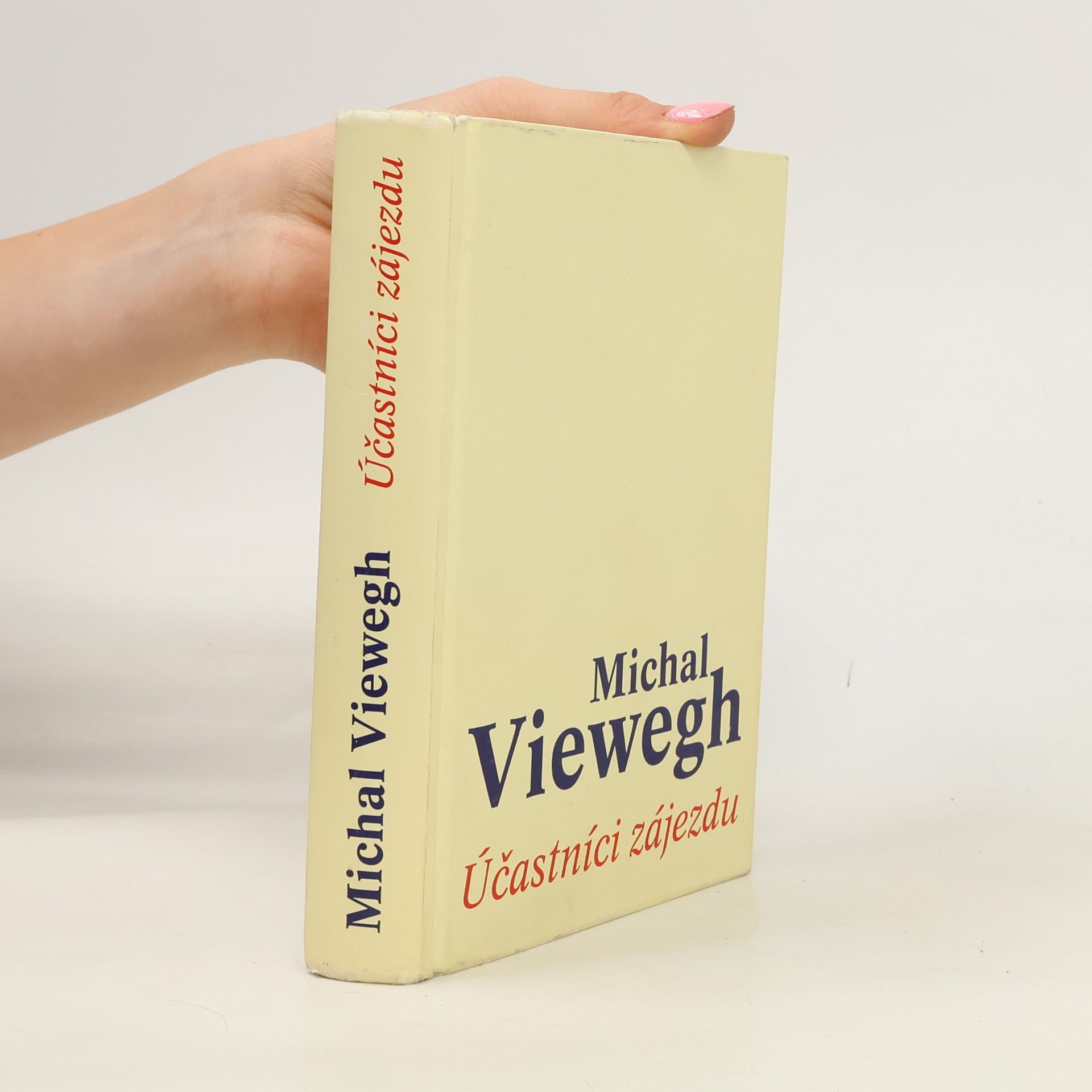 Michal Viewegh Účastníci zájezdu