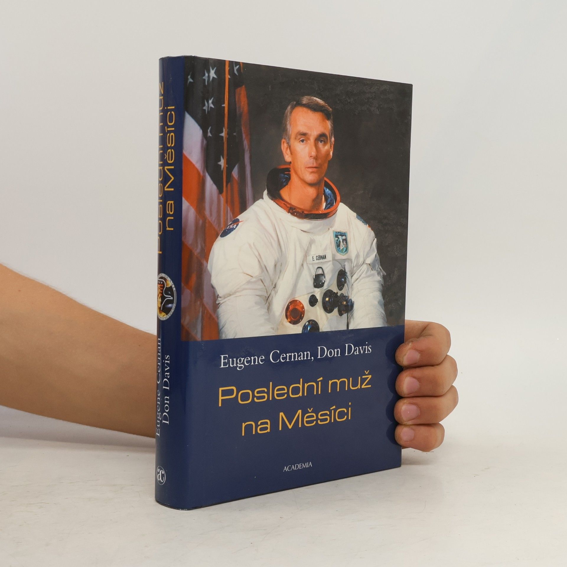 Don Davis Poslední muž na Měsíci : astronaut Eugene Cernan a vesmírné závody z americké perspektivy