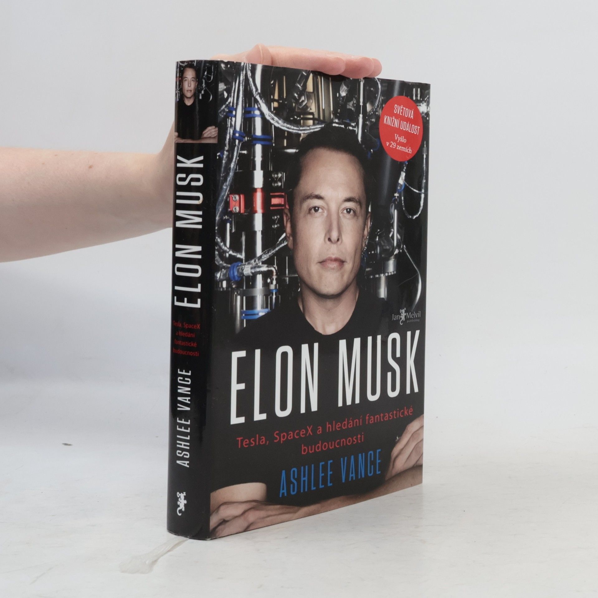 Ashlee Vance Elon Musk. Tesla, SpaceX a hledání fantastické budoucnosti