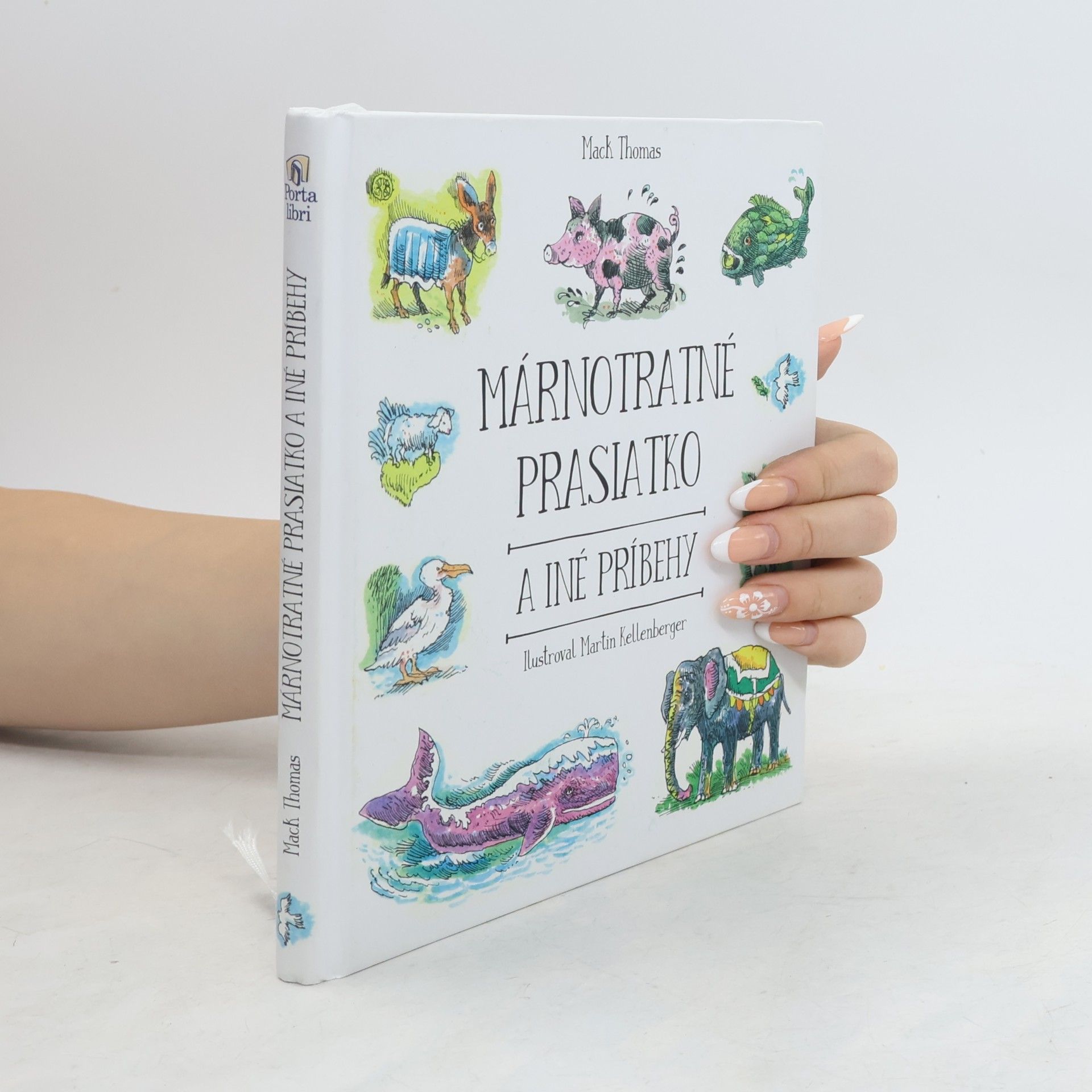 Mack Thomas Márnotratné prasiatko a iné príbehy