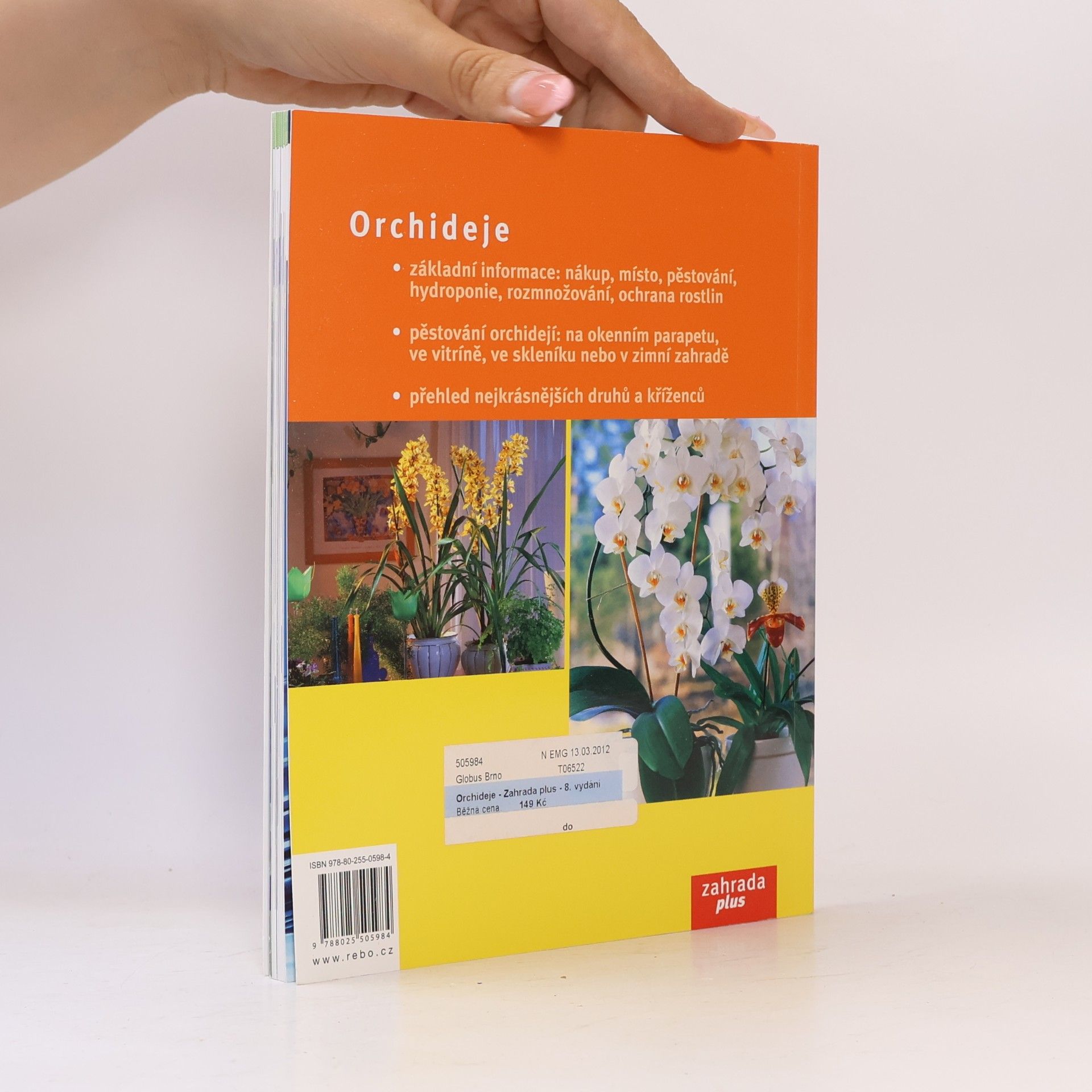 Jörn Pinske Orchideje : nejkrásnější druhy a hybridy : výběr, pěstování