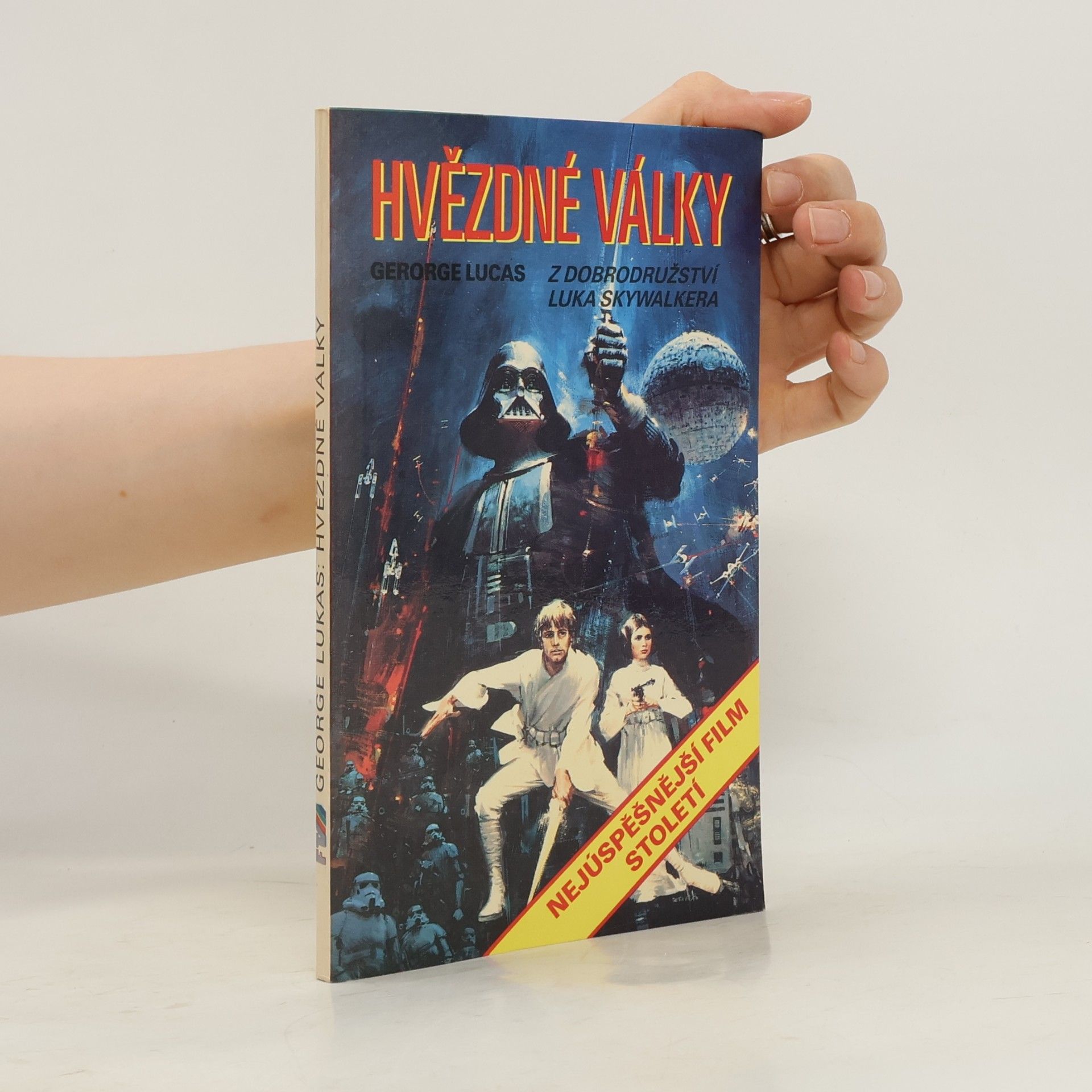 George Lucas Hvězdné války. Z dobrodružství Luka Skywalkera