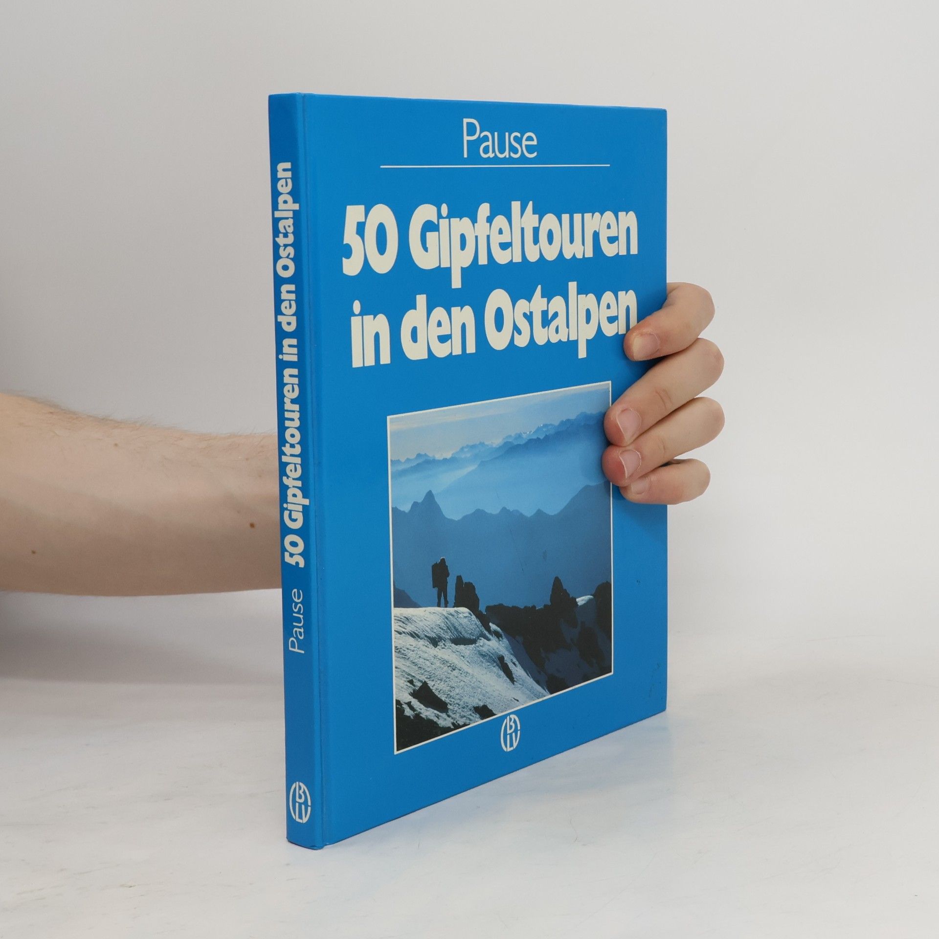 Walter Pause 50 Gipfeltouren in den Ostalpen