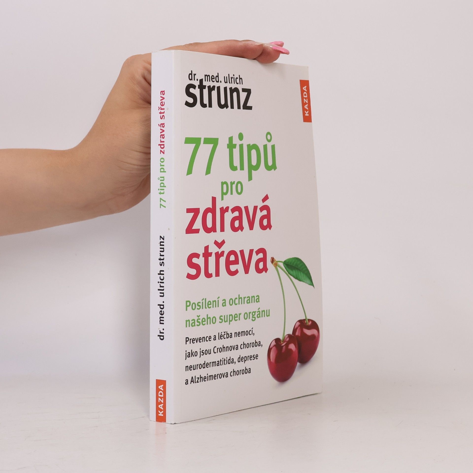 Ulrich Strunz 77 tipů pro zdravá střeva