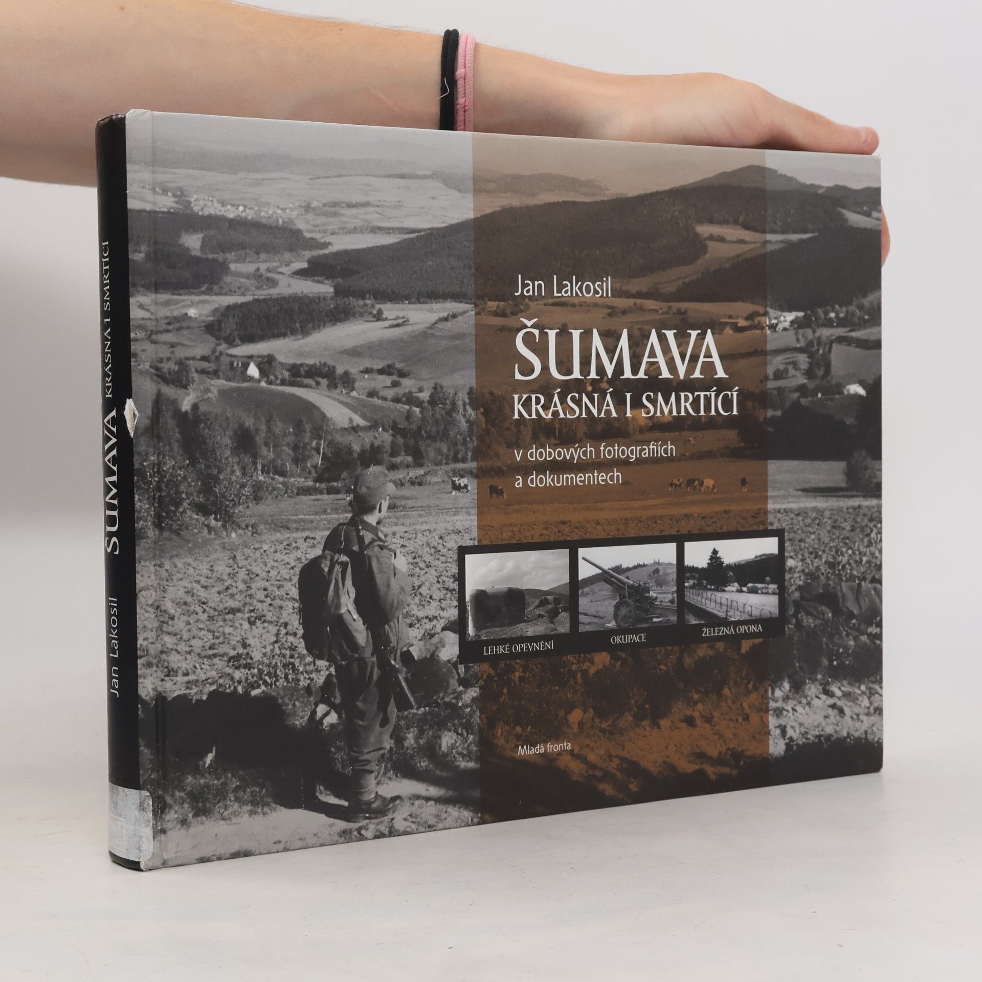 Jan Lakosil Šumava krásná i smrtící