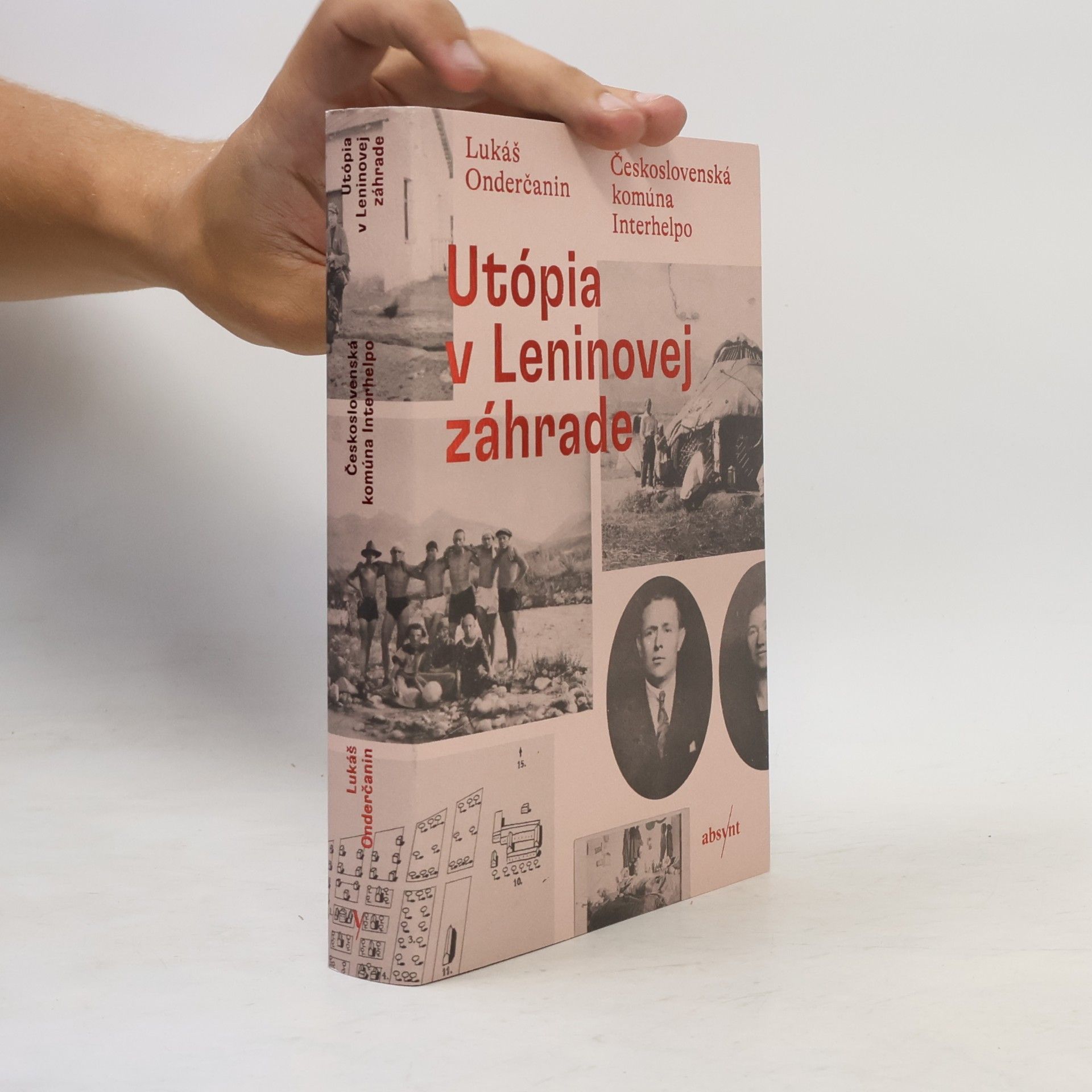Lukáš Onderčanin Utópia v Leninovej záhrade : československá komúna Interhelpo