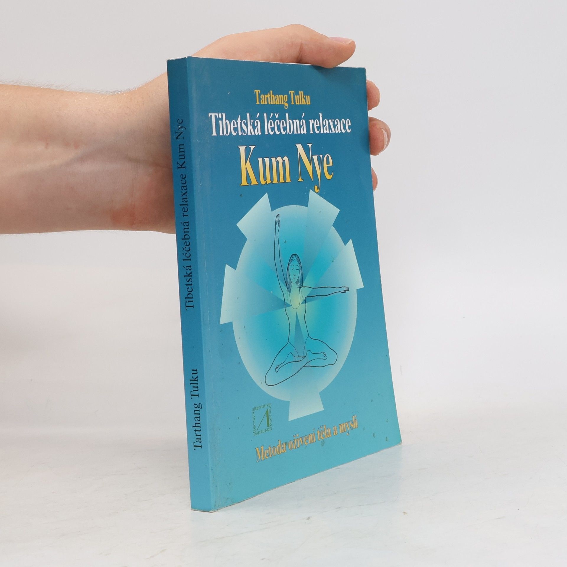 Tarthang Tulku Tibetská léčebná relaxace Kum Nye