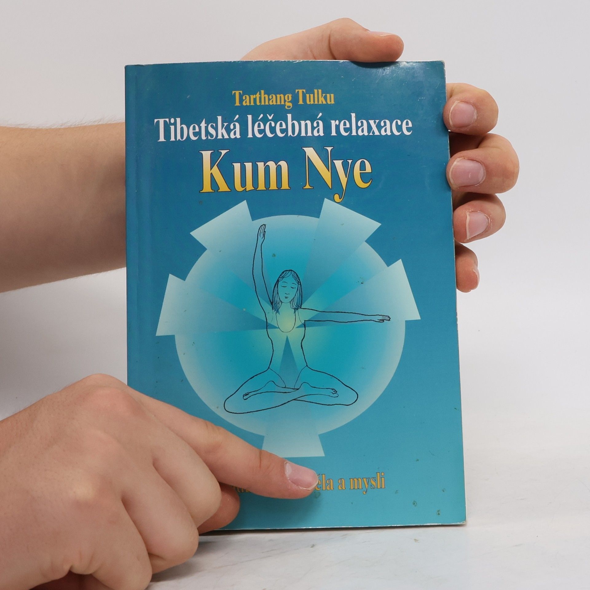 Tarthang Tulku Tibetská léčebná relaxace Kum Nye
