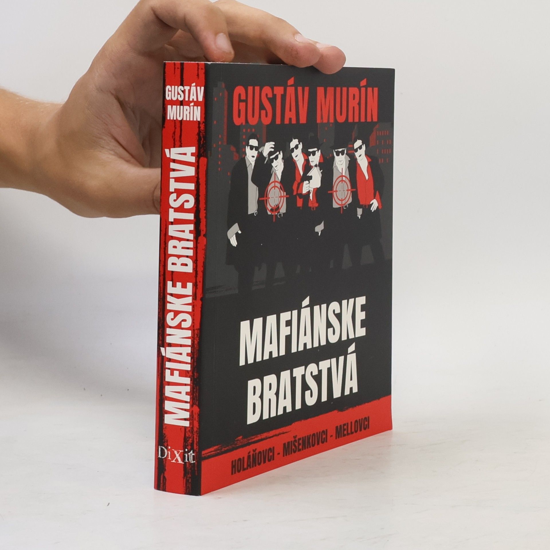 Gustáv Murín Mafiánske bratstva