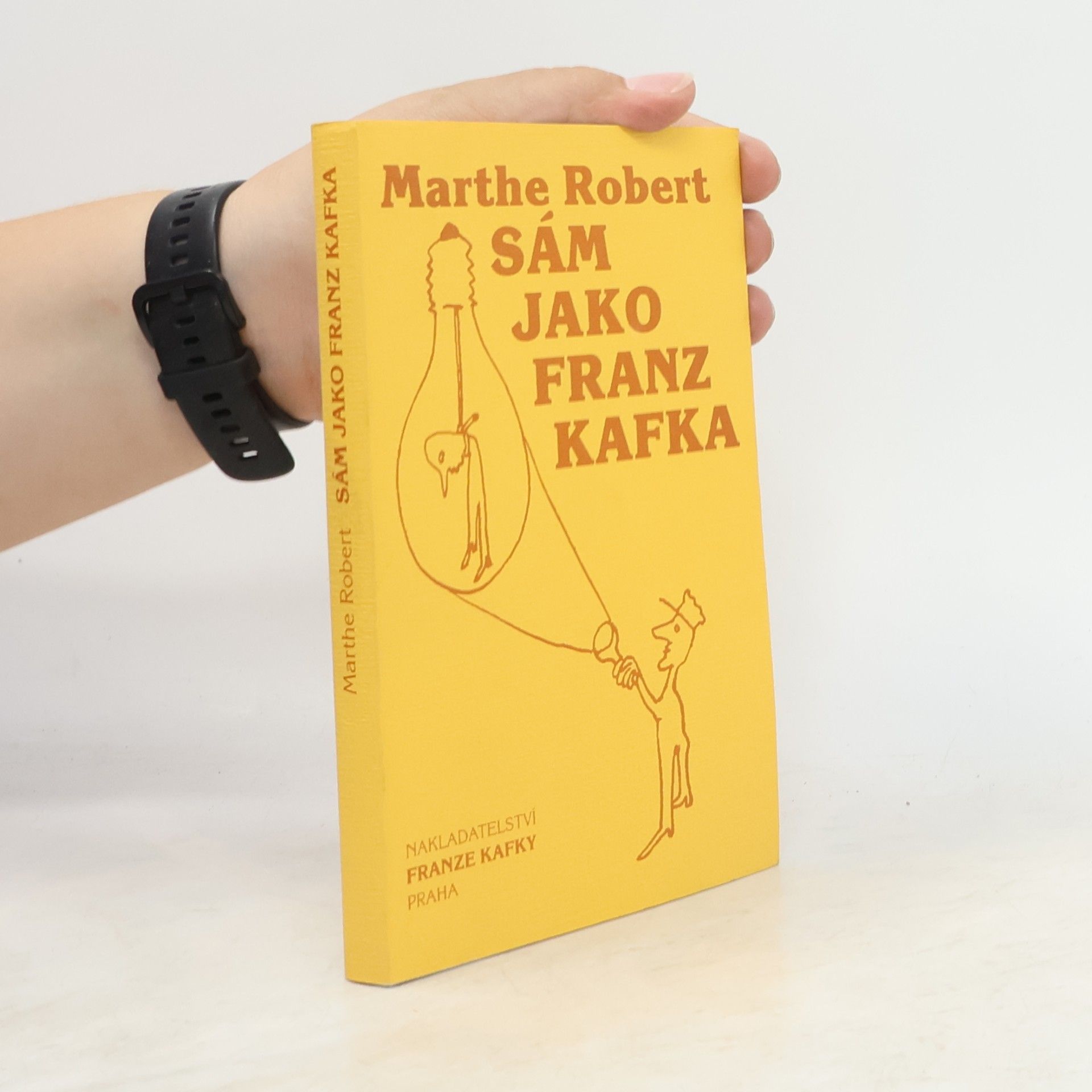 Marthe Robert Sám jako Franz Kafka